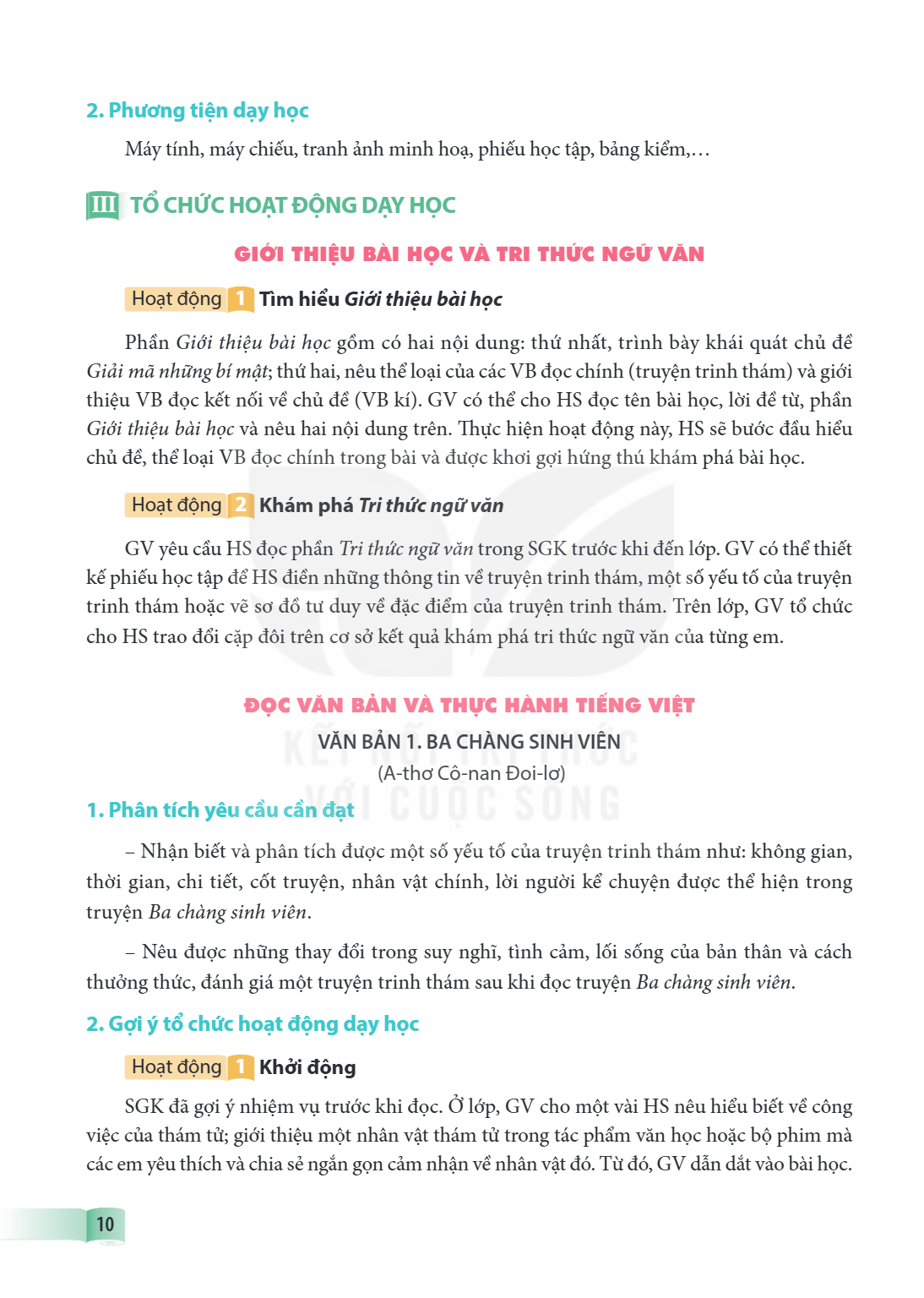 VĂN BẢN 1. BA CHÀNG SINH VIÊN (A-thơ Cô-nan Đoi-lơ) 1. Phân tích yêu cầu cần đạt Nhận biết và phân tích được một số yếu tố của truyện trinh thám như: không gian