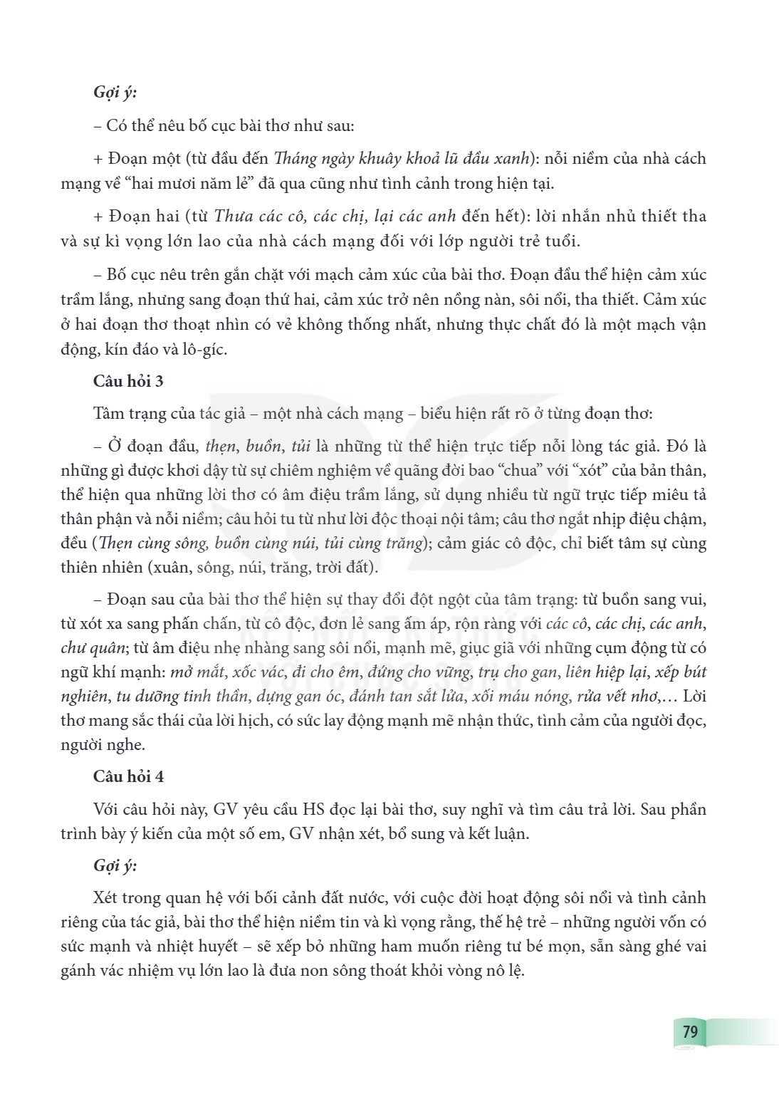 Gợi ý: Có thể nêu bố cục bài thơ như sau: + Đoạn một (từ đầu đến Tháng ngày khuây khoả lũ đầu xanh): nỗi niềm của nhà cách mạng về "hai mươi năm lẻ" đã qua cũng