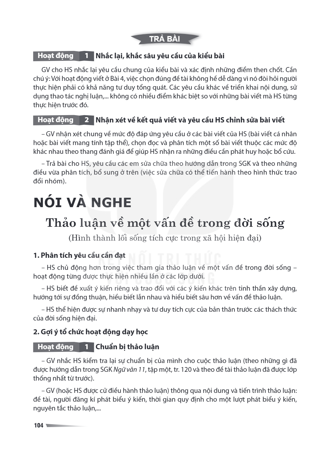 TRẢ BÀI Hoạt động 1 Nhắc lại, khắc sâu yêu cầu của kiểu bài GV cho HS nhắc lại yêu cầu chung của kiểu bài và xác định những điểm then chốt. Cần chú ý: Với hoạt 
