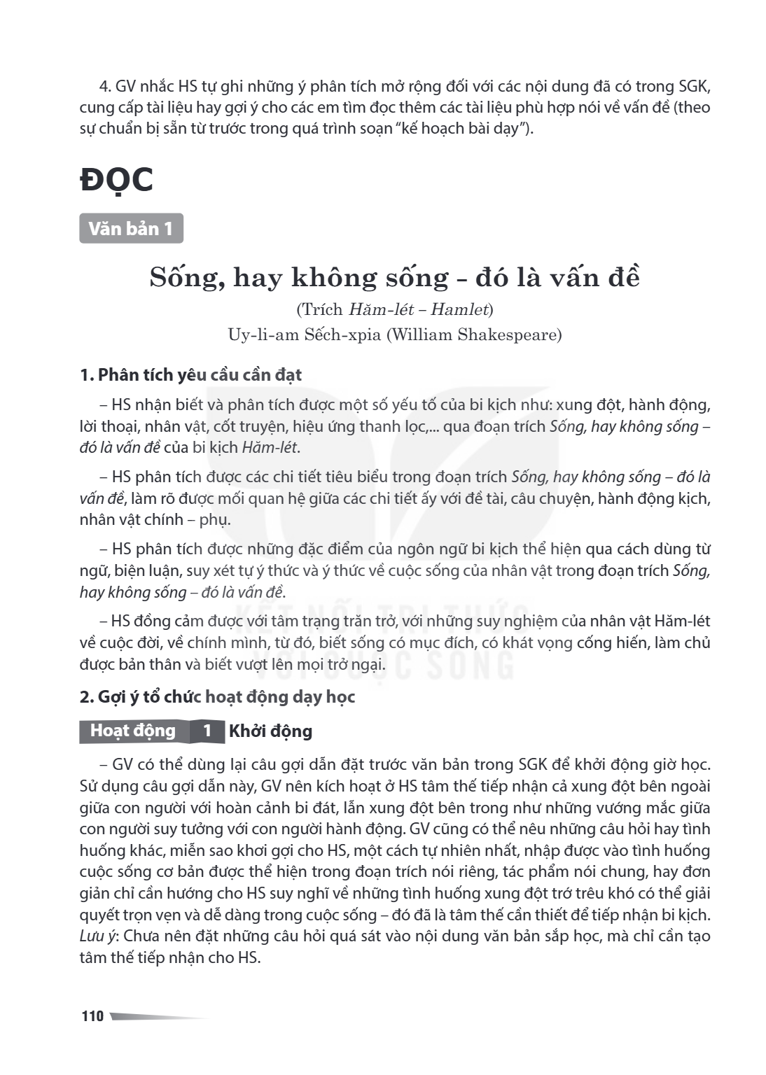 ĐỌC | Văn bản 1 | | Sống, hay không sống – đó là vấn đề (Trích Hăm-lét – Hamlet) Uy-li-am Sếch-xpia (William Shakespeare) |---|---| | nhân vật chính | - phụ. | 