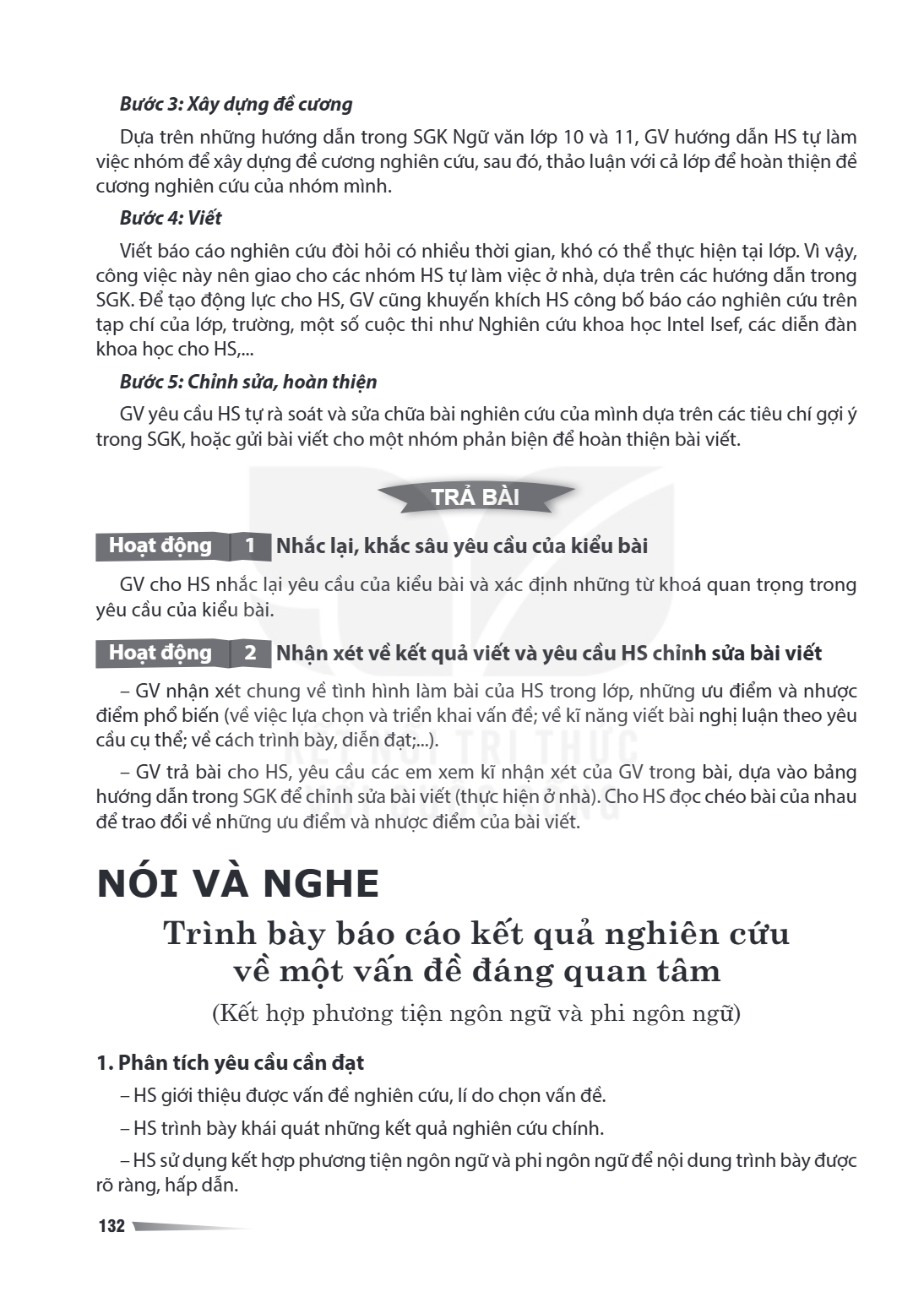 Bước 3: Xây dựng đề cương Dựa trên những hướng dẫn trong SGK Ngữ văn lớp 10 và 11, GV hướng dẫn HS tự làm việc nhóm để xây dựng đề cương nghiên cứu, sau đó, thả