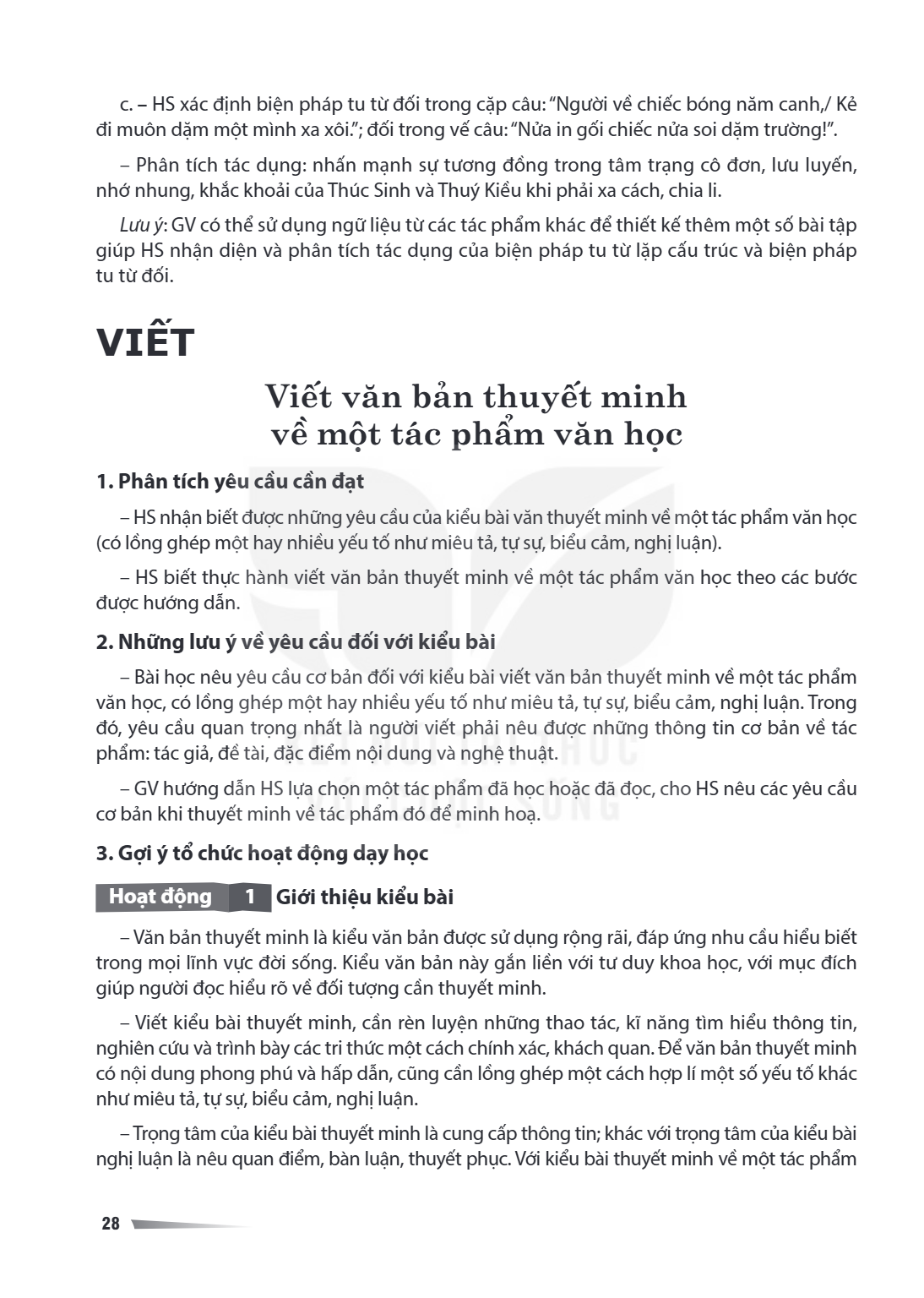 VIẾT Viết văn bản thuyết minh về một tác phẩm văn học 1. Phân tích yêu cầu cần đạt HS nhận biết được những yêu cầu của kiểu bài văn thuyết minh về một tác phẩm 
