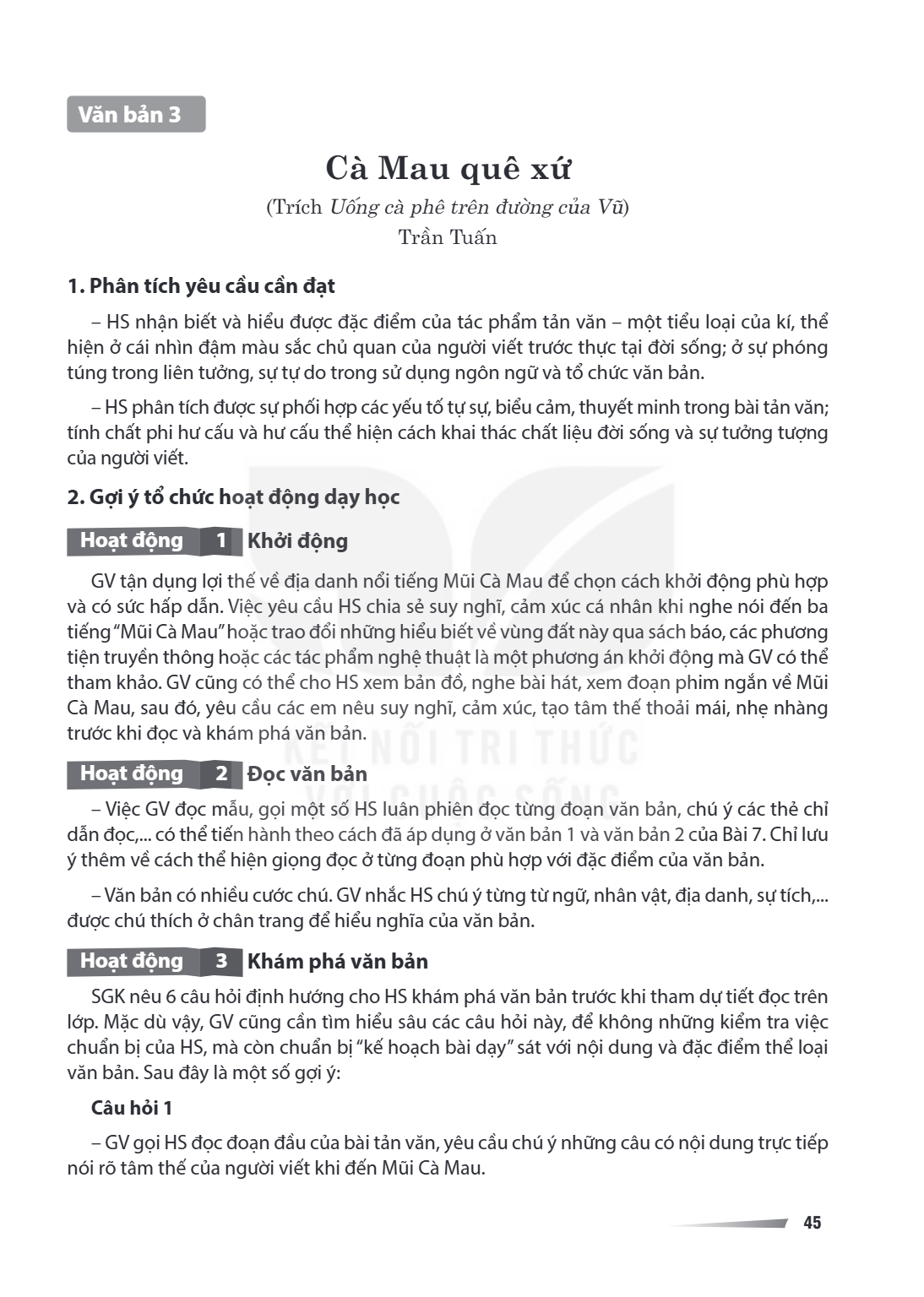 Văn bản 3 Cà Mau quê xứ (Trích Uống cà phê trên đường của Vũ) Trần Tuấn 1. Phân tích yêu cầu cần đạt HS nhận biết và hiểu được đặc điểm của tác phẩm tản văn - m