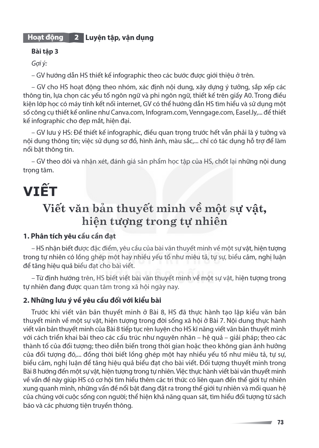 VIẾT Viết văn bản thuyết minh về một sự vật, hiện tượng trong tự nhiên 1. Phân tích yêu cầu cần đạt HS nhận biết được đặc điểm, yêu cầu của bài văn thuyết minh 