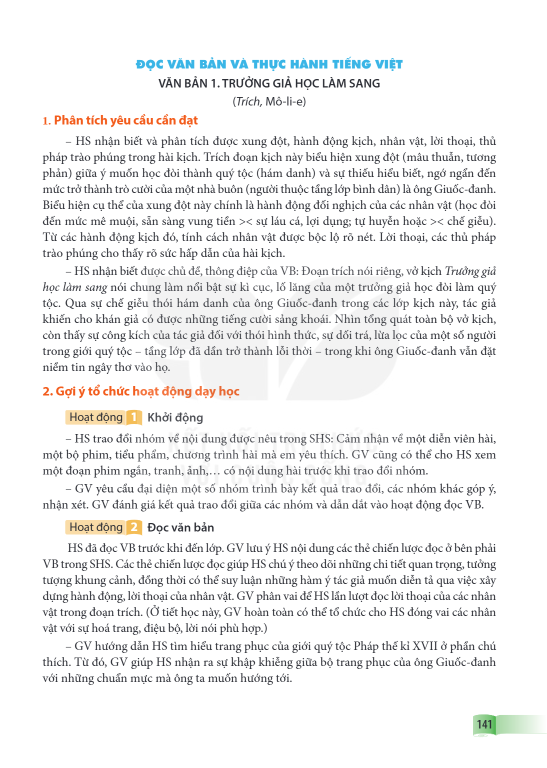 VĂN BẢN 1. TRƯỞNG GIẢ HỌC LÀM SANG (Trích, Mô-li-e) 1. Phân tích yêu cầu cần đạt – HS nhận biết và phân tích được xung đột, hành động kịch, nhân vật, lời thoại,