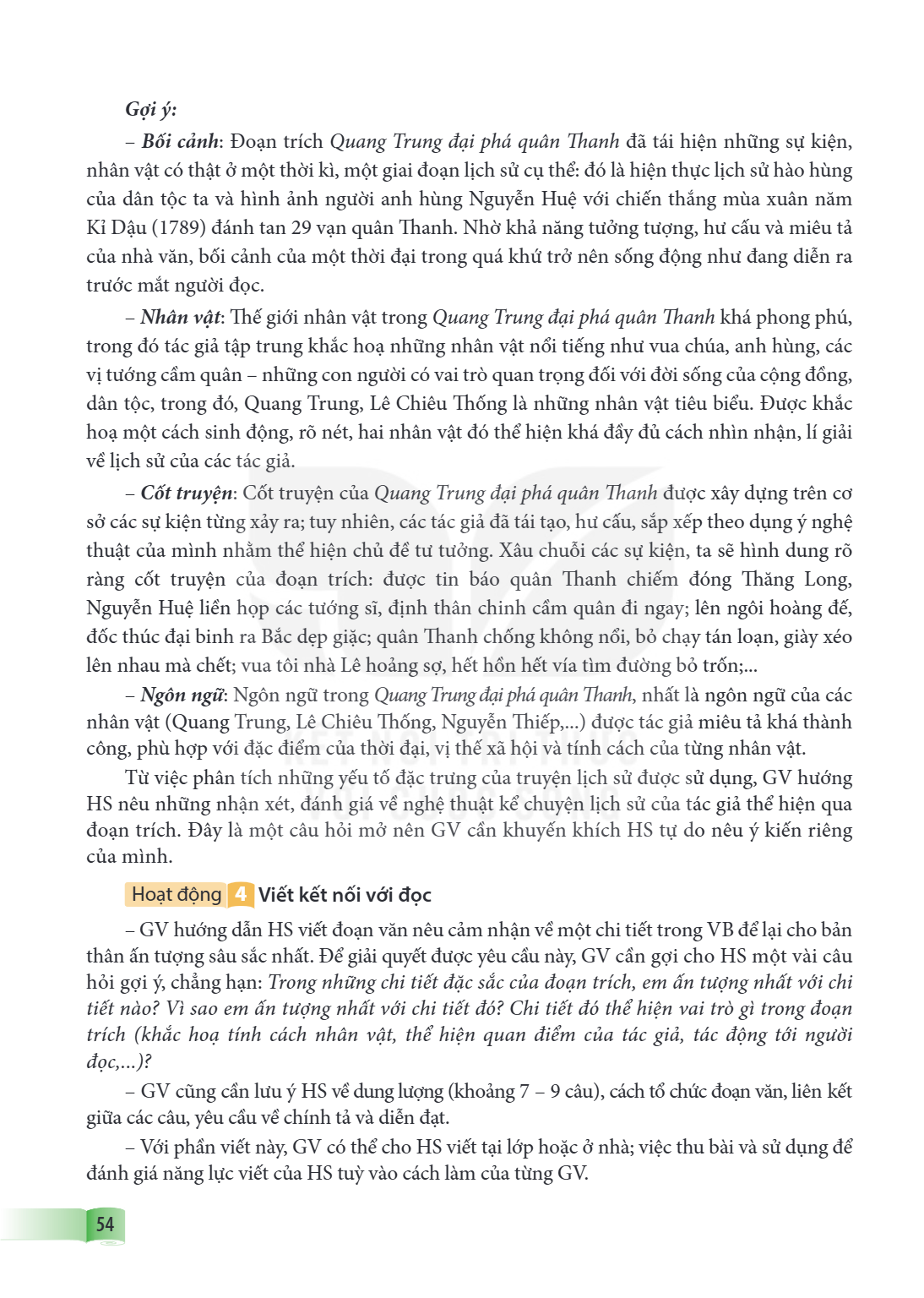 Gợi ý: Bối cảnh: Đoạn trích Quang Trung đại phá quân Thanh đã tái hiện những sự kiện, nhân vật có thật ở một thời kì, một giai đoạn lịch sử cụ thể: đó là hiện t
