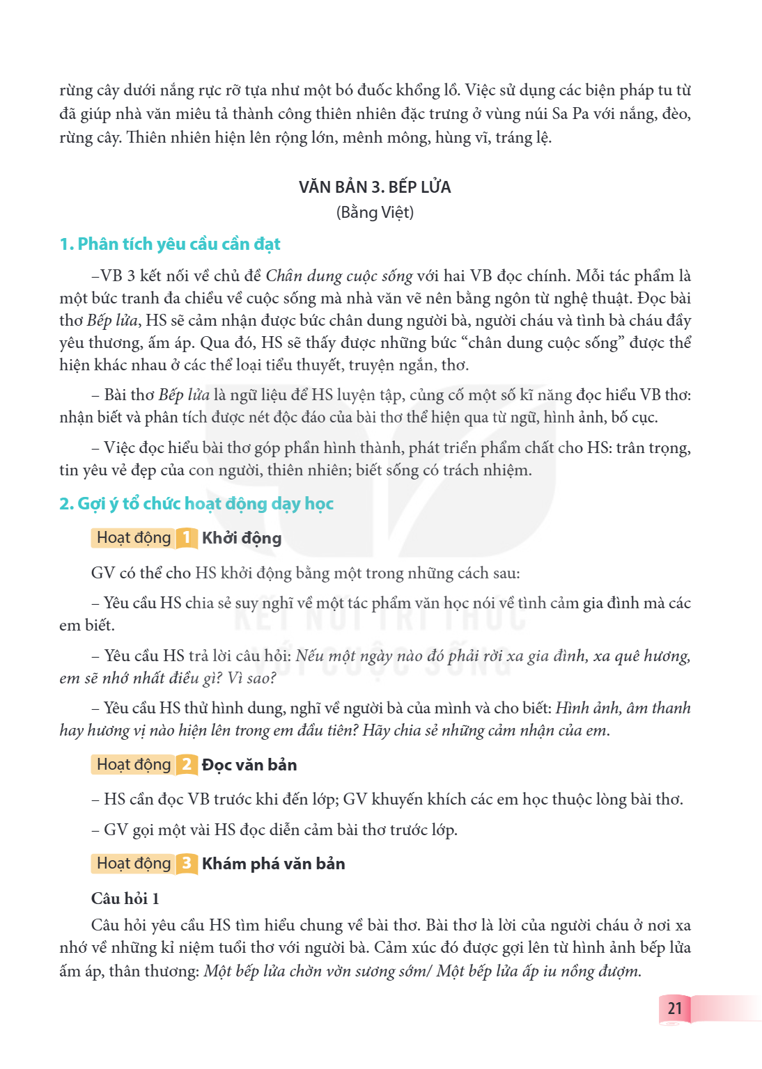 VĂN BẢN 3. BẾP LỬA (Bằng Việt) 1. Phân tích yêu cầu cần đạt -VB 3 kết nối về chủ đề Chân dung cuộc sống với hai VB đọc chính. Mỗi tác phẩm là một bức tranh đa c