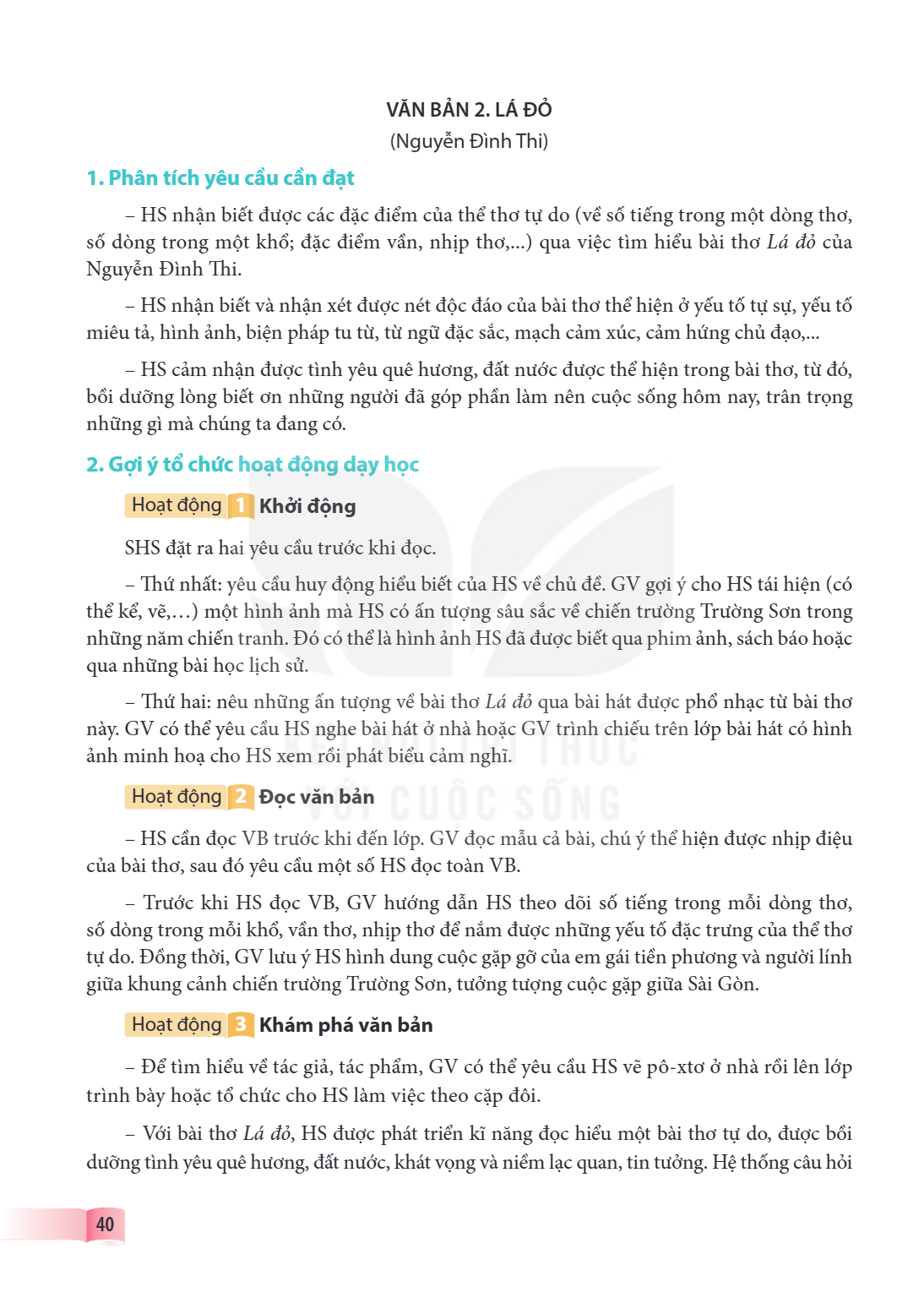 VĂN BẢN 2. LÁ ĐỎ (Nguyễn Đình Thi) 1. Phân tích yêu cầu cần đạt HS nhận biết được các đặc điểm của thể thơ tự do (về số tiếng trong một dòng thơ, số dòng trong 