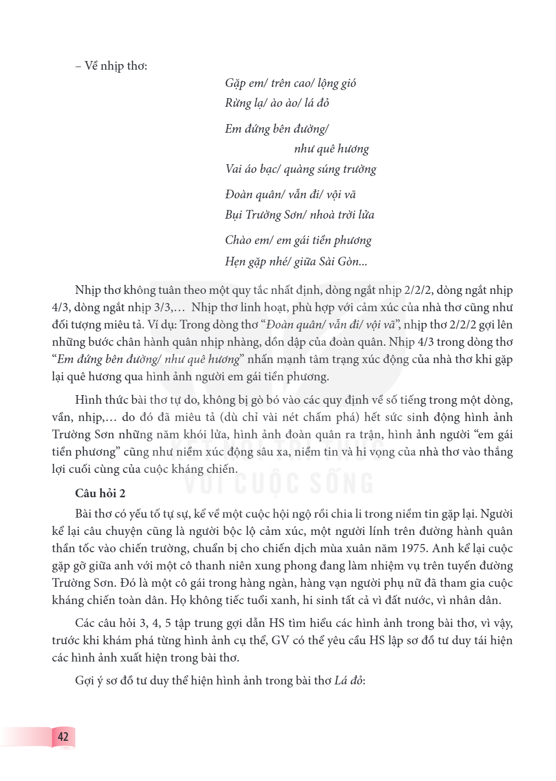 Về nhịp thơ: Nhịp thơ không tuân theo một quy tắc nhất định, dòng ngắt nhịp 2/2/2, dòng ngắt nhịp 4/3, dòng ngắt nhịp 3/3,… Nhịp thơ linh hoạt, phù hợp với cảm 