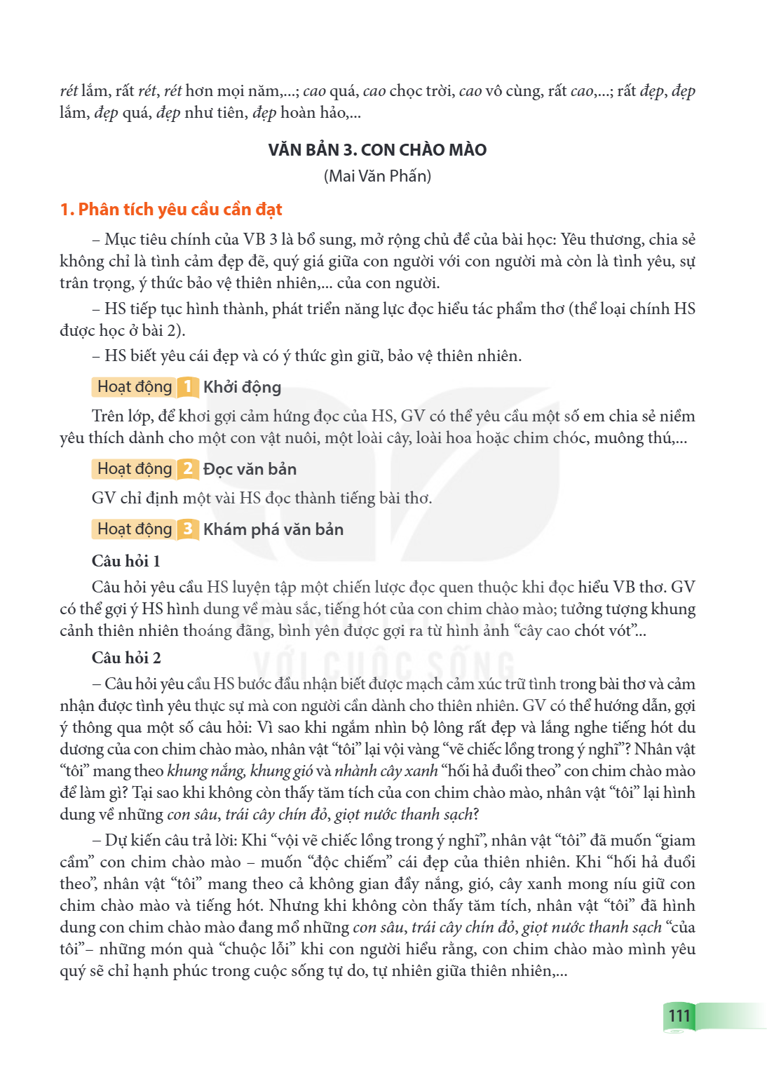 VĂN BẢN 3. CON CHÀO MÀO (Mai Văn Phấn) 1. Phân tích yêu cầu cần đạt Mục tiêu chính của VB 3 là bổ sung, mở rộng chủ đề của bài học: Yêu thương, chia sẻ không ch