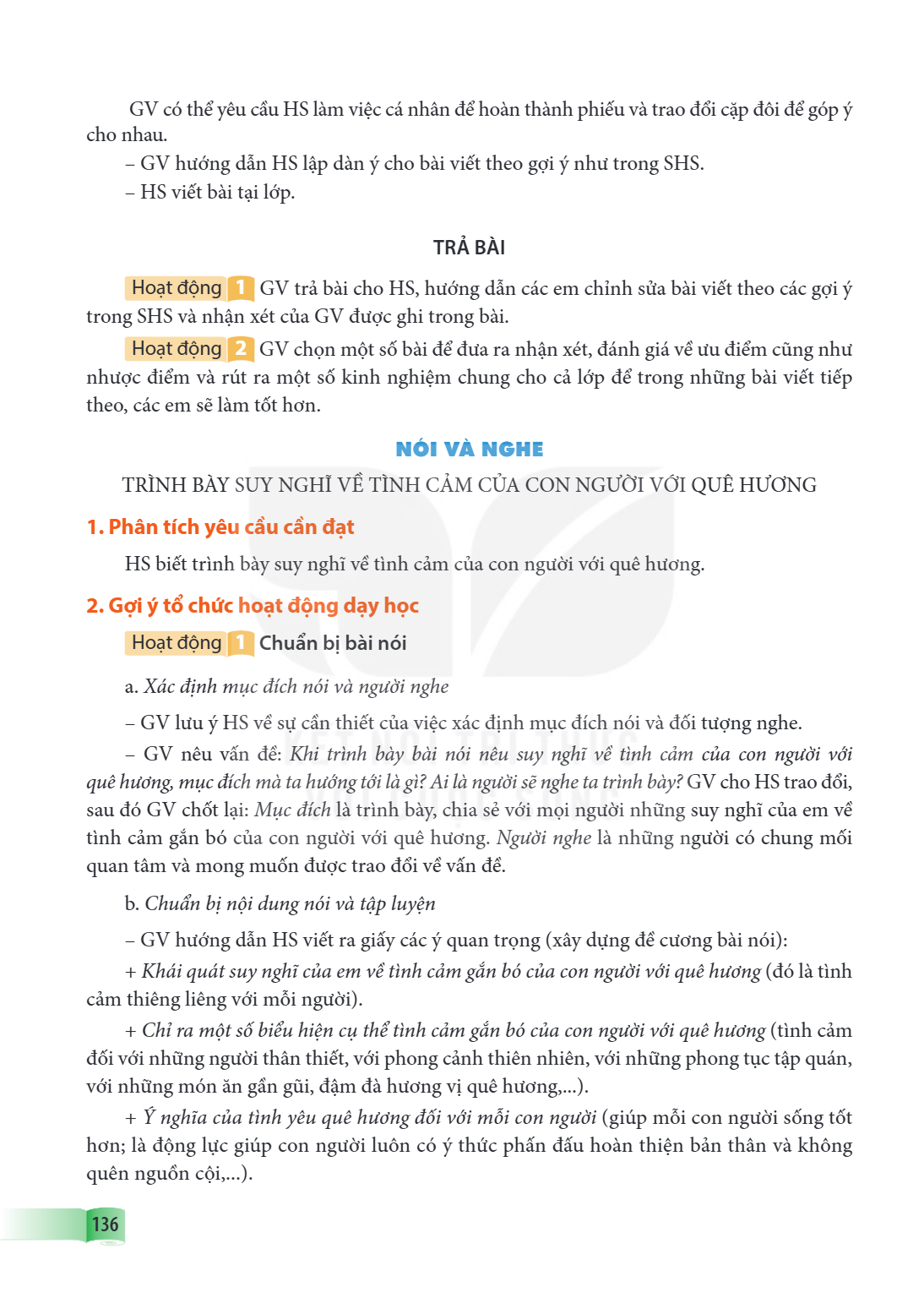 NÓI VÀ NGHE TRÌNH BÀY SUY NGHĨ VỀ TÌNH CẢM CỦA CON NGƯỜI VỚI QUÊ HƯƠNG 1. Phân tích yêu cầu cần đạt HS biết trình bày suy nghĩ về tình cảm của con người với quê