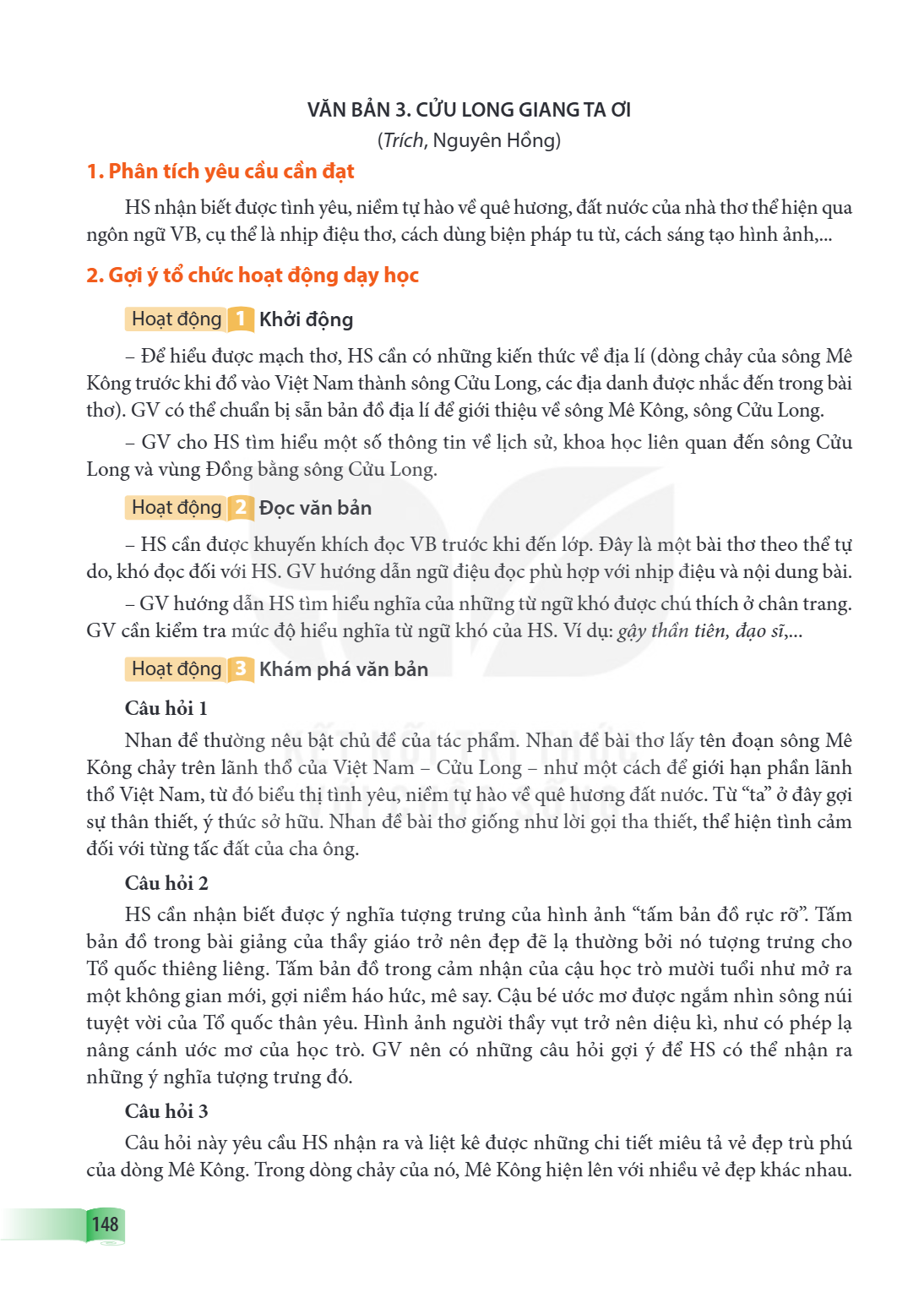 VĂN BẢN 3. CỬU LONG GIANG TA ƠI (Trích, Nguyên Hồng) 1. Phân tích yêu cầu cần đạt HS nhận biết được tình yêu, niềm tự hào về quê hương, đất nước của nhà thơ thể