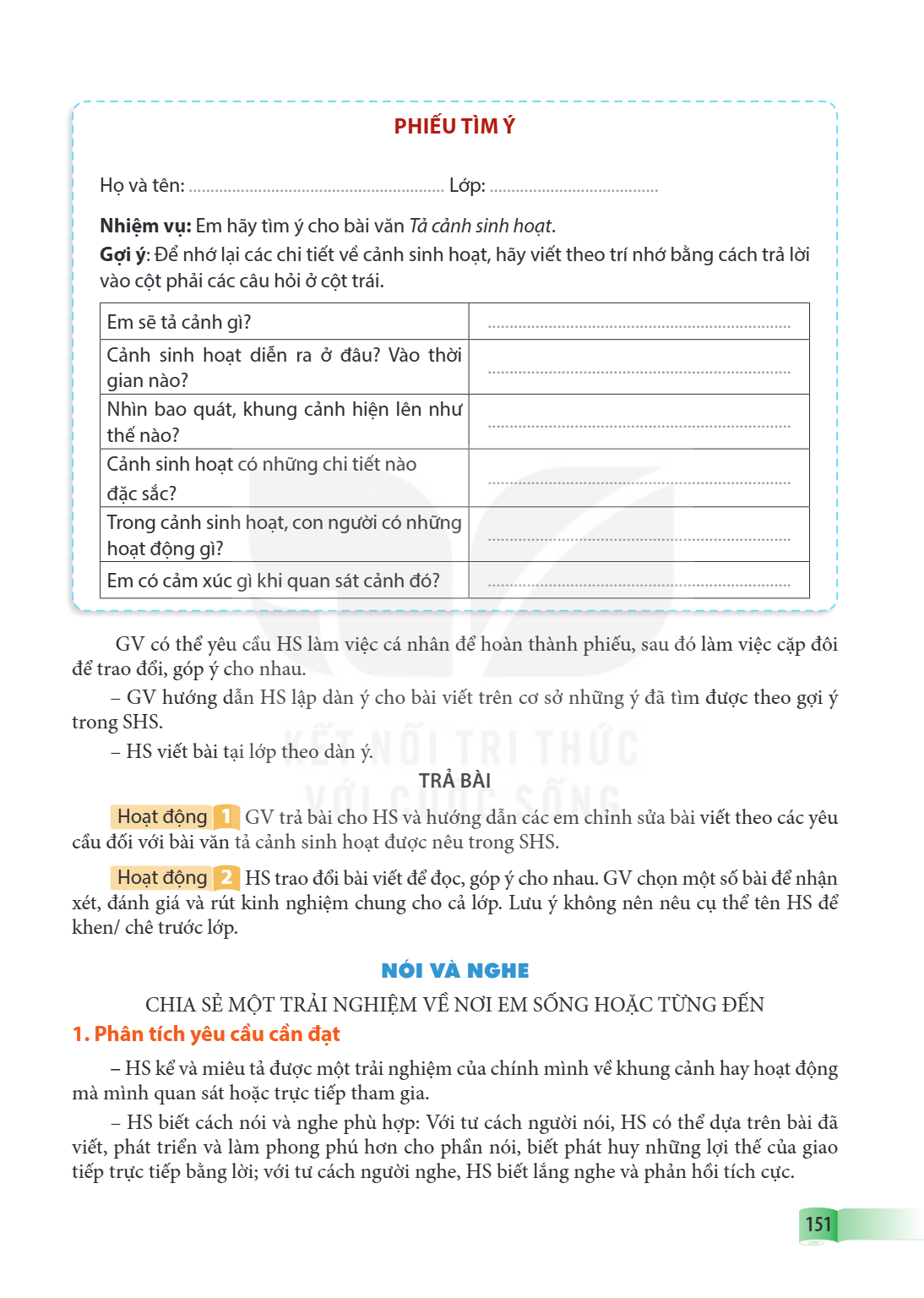 NÓI VÀ NGHE CHIA SẺ MỘT TRẢI NGHIỆM VỀ NƠI EM SỐNG HOẶC TỪNG ĐẾN 1. Phân tích yêu cầu cần đạt HS kể và miêu tả được một trải nghiệm của chính mình về khung cảnh