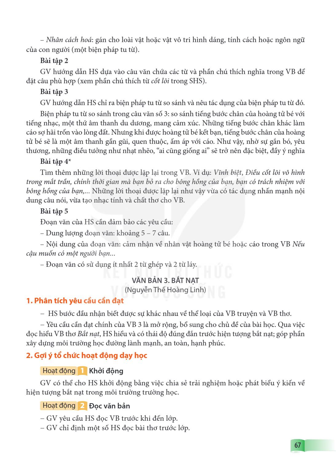 VĂN BẢN 3. BẮT NẠT (Nguyễn Thế Hoàng Linh) 1. Phân tích yêu cầu cần đạt HS bước đầu nhận biết được sự khác nhau về thể loại của VB truyện và VB thơ. - Yêu cầu c