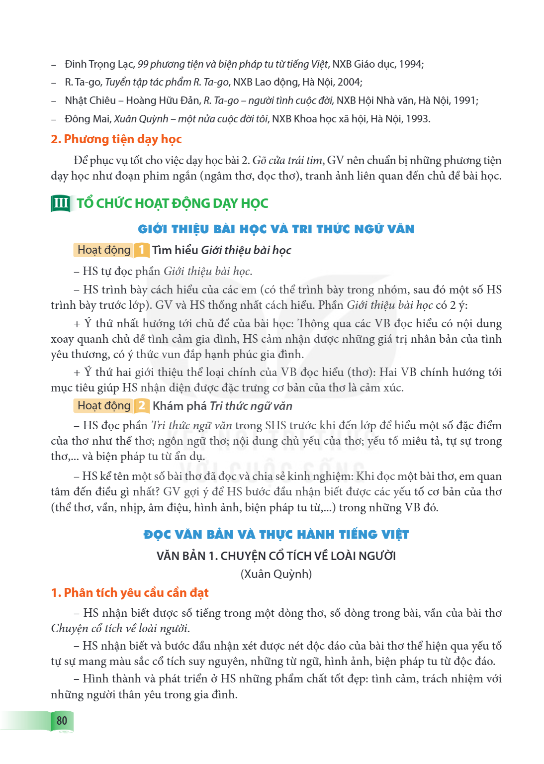 VĂN BẢN 1. CHUYỆN CỔ TÍCH VỀ LOÀI NGƯỜI (Xuân Quỳnh) 1. Phân tích yêu cầu cần đạt HS nhận biết được số tiếng trong một dòng thơ, số dòng trong bài, vần của bài 
