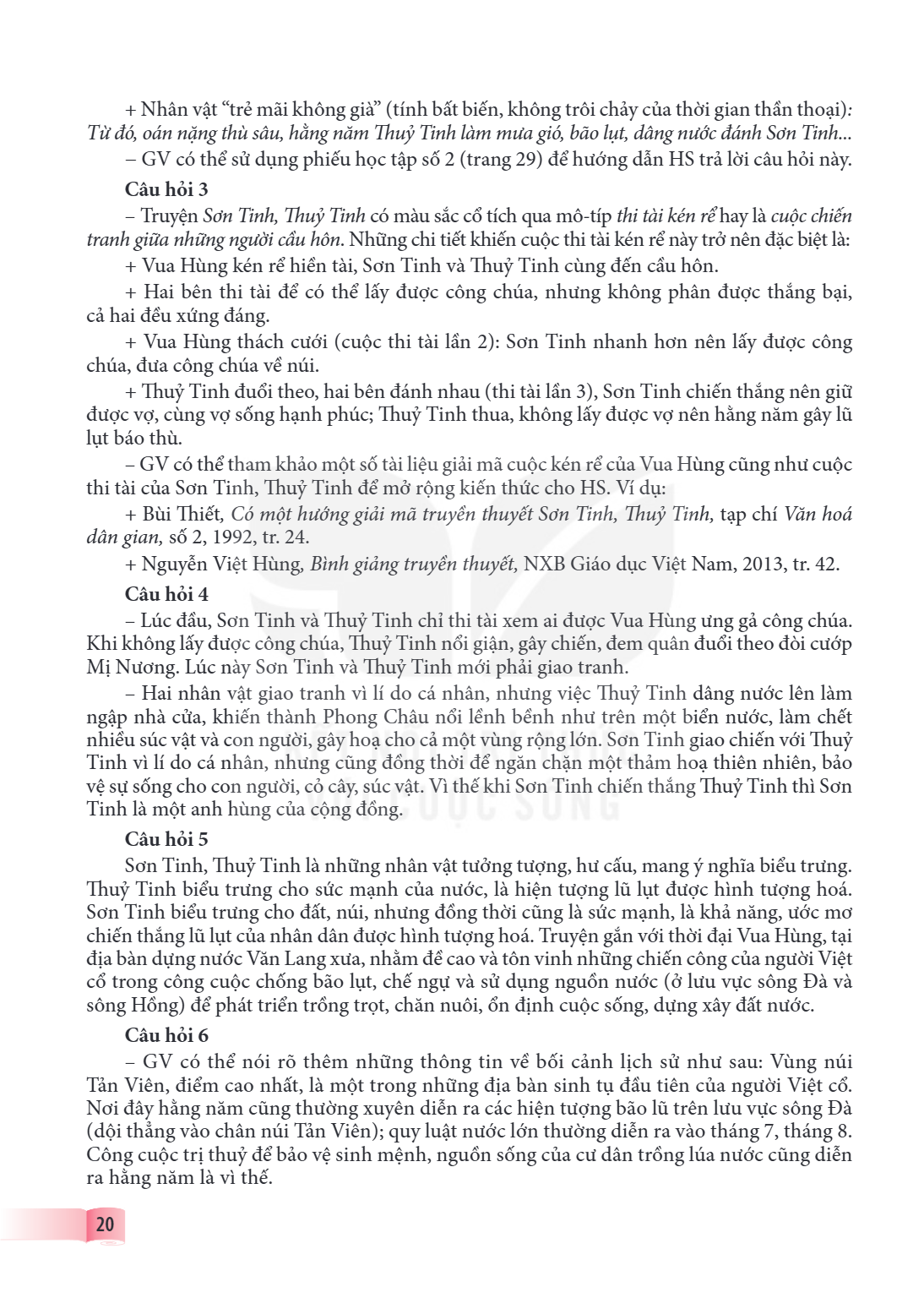 Nhân vật "trẻ mãi không già" (tính bất biến, không trôi chảy của thời gian thần thoại): Từ đó, oán nặng thù sâu, hằng năm Thuỷ Tinh làm mưa gió, bão lụt, dâng n