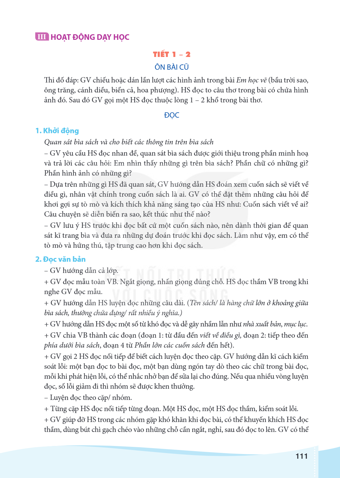 III HOẠT ĐỘNG DẠY HỌC TIẾT 1 - 2 ÔN BÀI CŨ Thi đố đáp: GV chiếu hoặc dán lần lượt các hình ảnh trong bài Em học vẽ (bầu trời sao, ông trăng, cánh diều, biển cả,