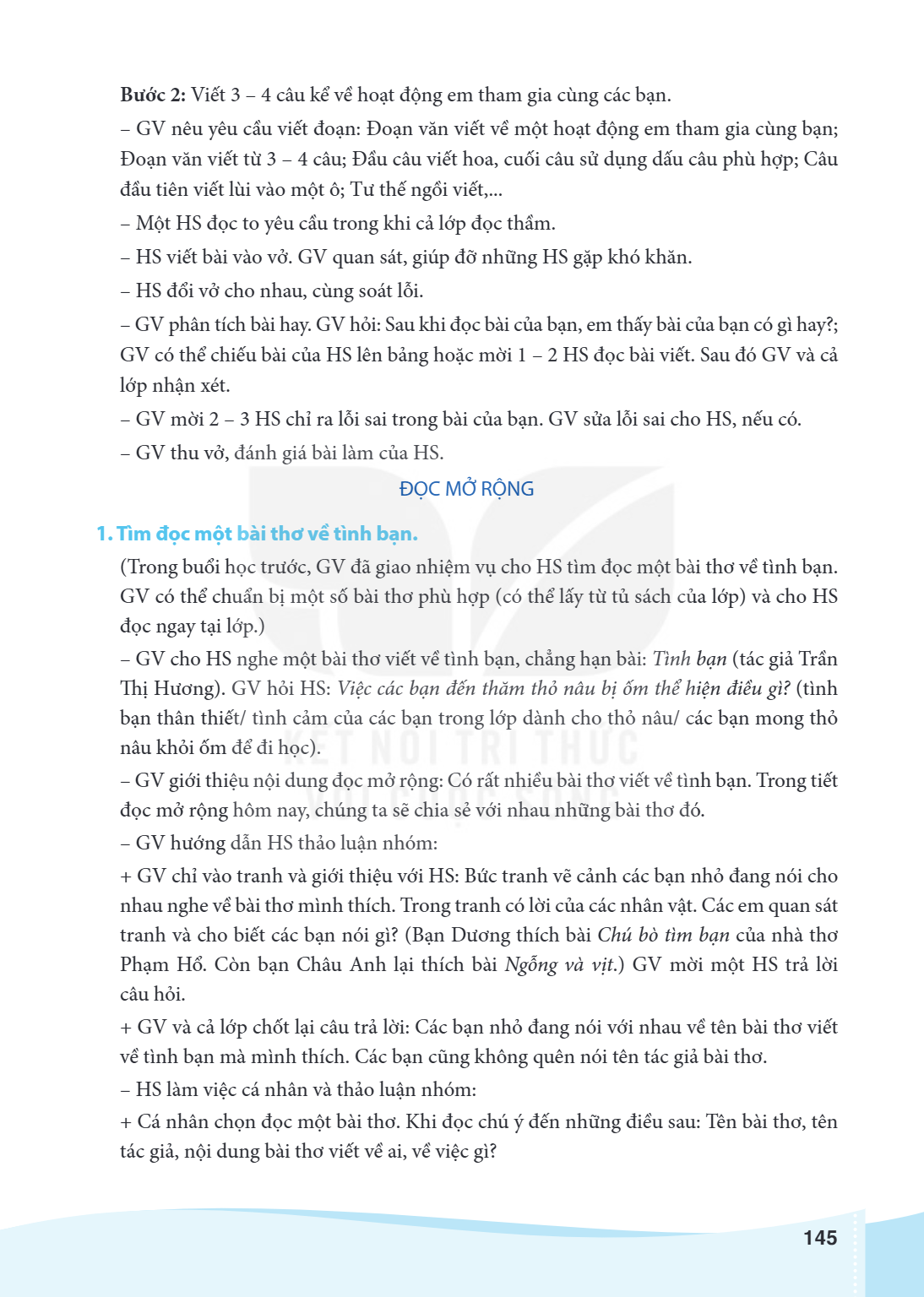 Bước 2: Viết 3 - 4 câu kể về hoạt động em tham gia cùng các bạn. GV nêu yêu cầu viết đoạn: Đoạn văn viết về một hoạt động em tham gia cùng bạn; Đoạn văn viết từ