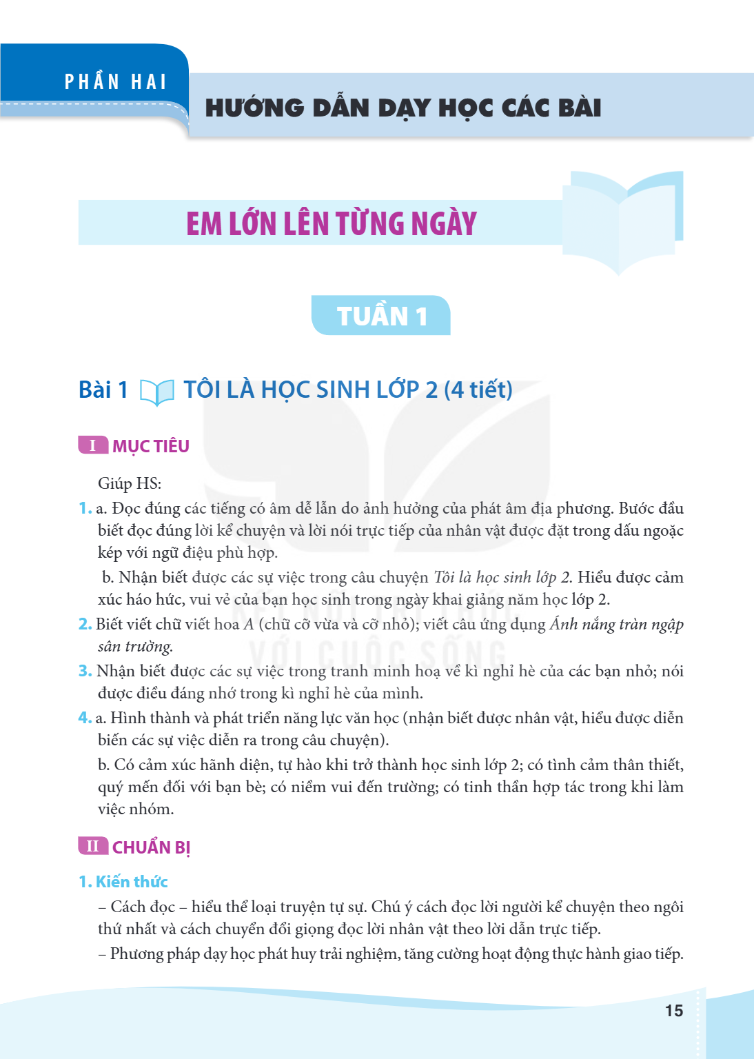 Bài 1. TÔI LÀ HỌC SINH LỚP 2 (4 tiết) I MỤC TIÊU Giúp HS: a. Đọc đúng các tiếng có âm dễ lẫn do ảnh hưởng của phát âm địa phương. Bước đầu biết đọc đúng lời kể 
