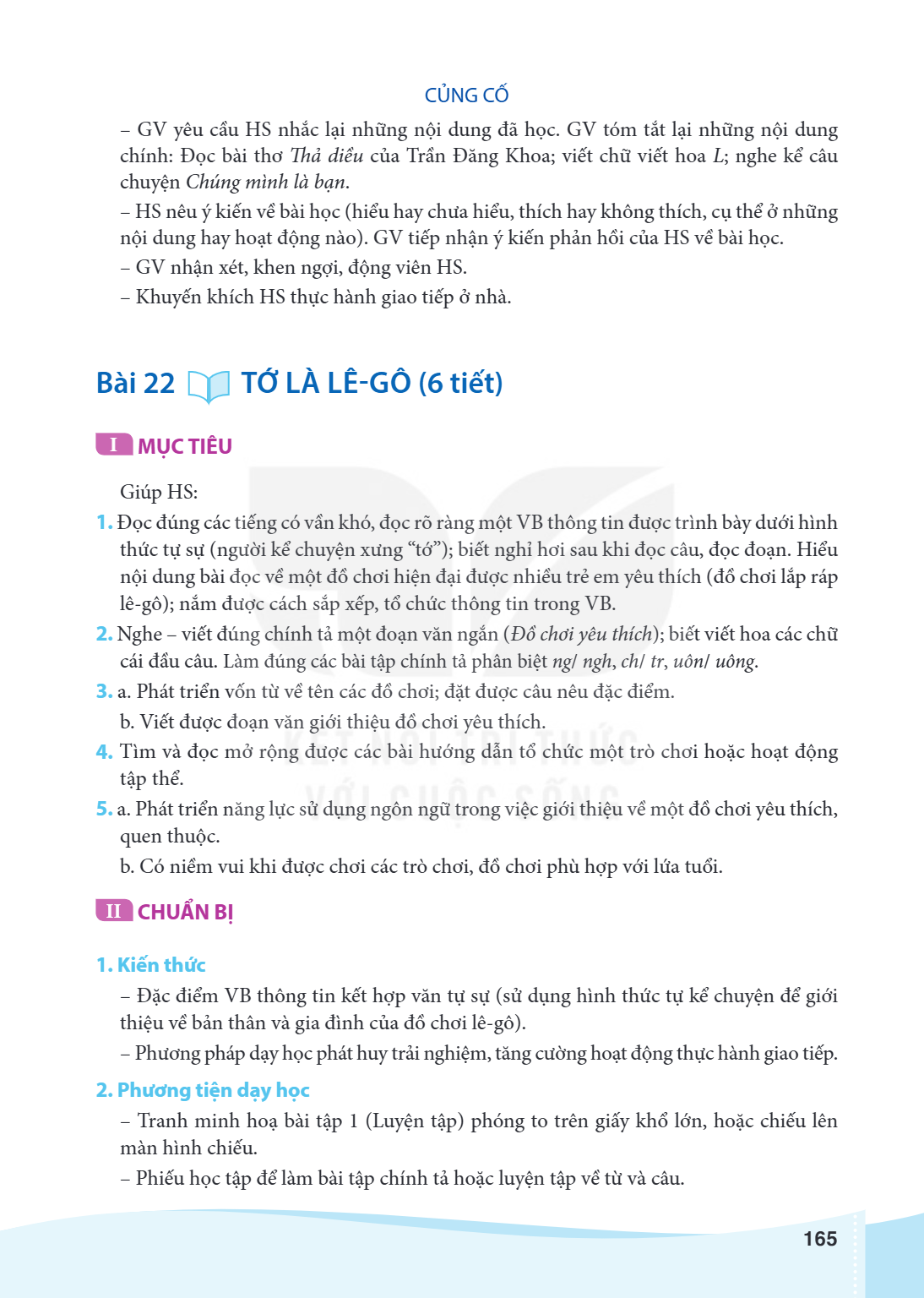 Bài 22.. Tớ là lê-gô I MỤC TIÊU Giúp HS: Đọc đúng các tiếng có vần khó, đọc rõ ràng một VB thông tin được trình bày dưới hình thức tự sự (người kể chuyện xưng “