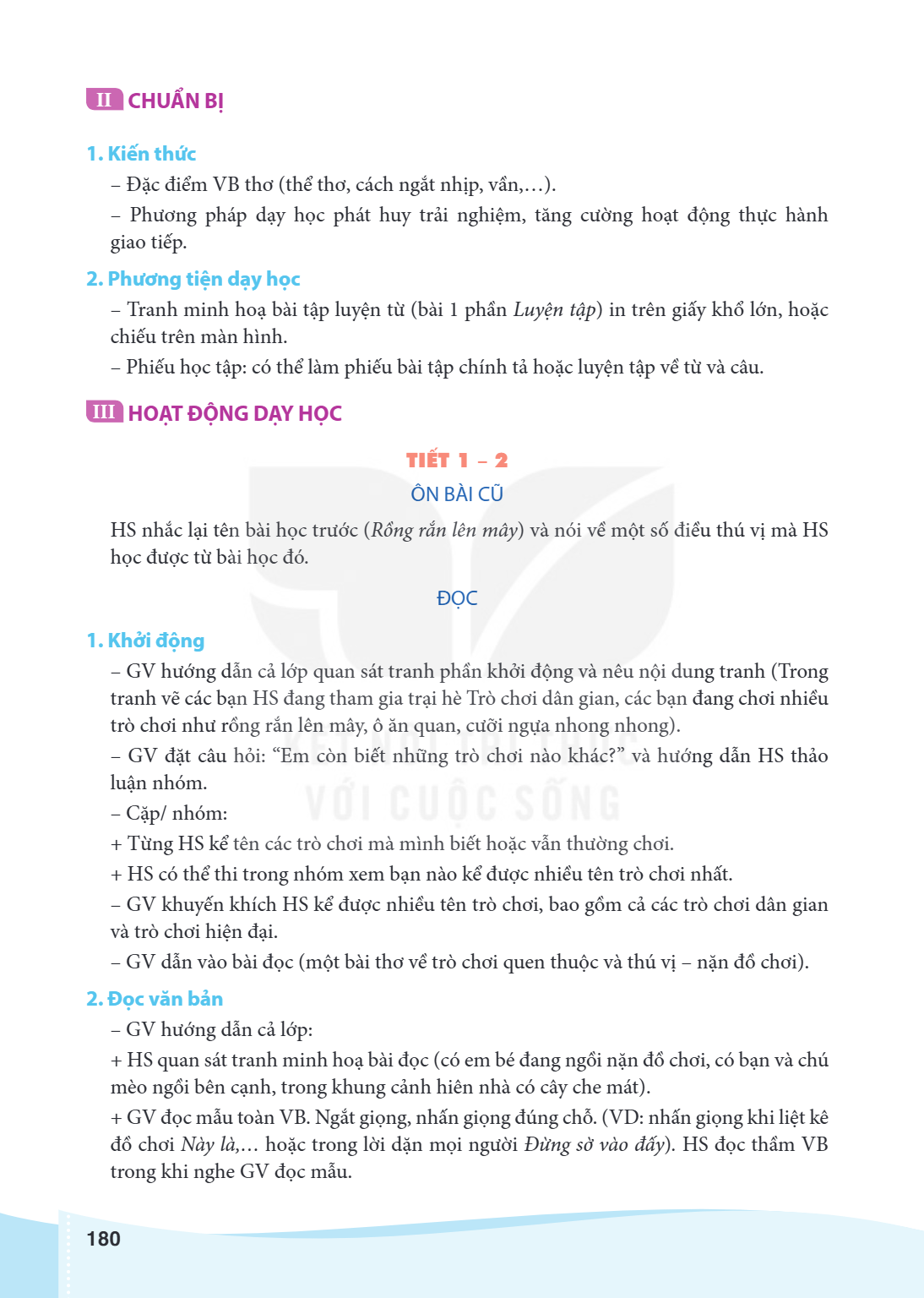 II CHUẨN BỊ 1. Kiến thức Đặc điểm VB thơ (thể thơ, cách ngắt nhịp, vần,…). - Phương pháp dạy học phát huy trải nghiệm, tăng cường hoạt động thực hành giao tiếp.