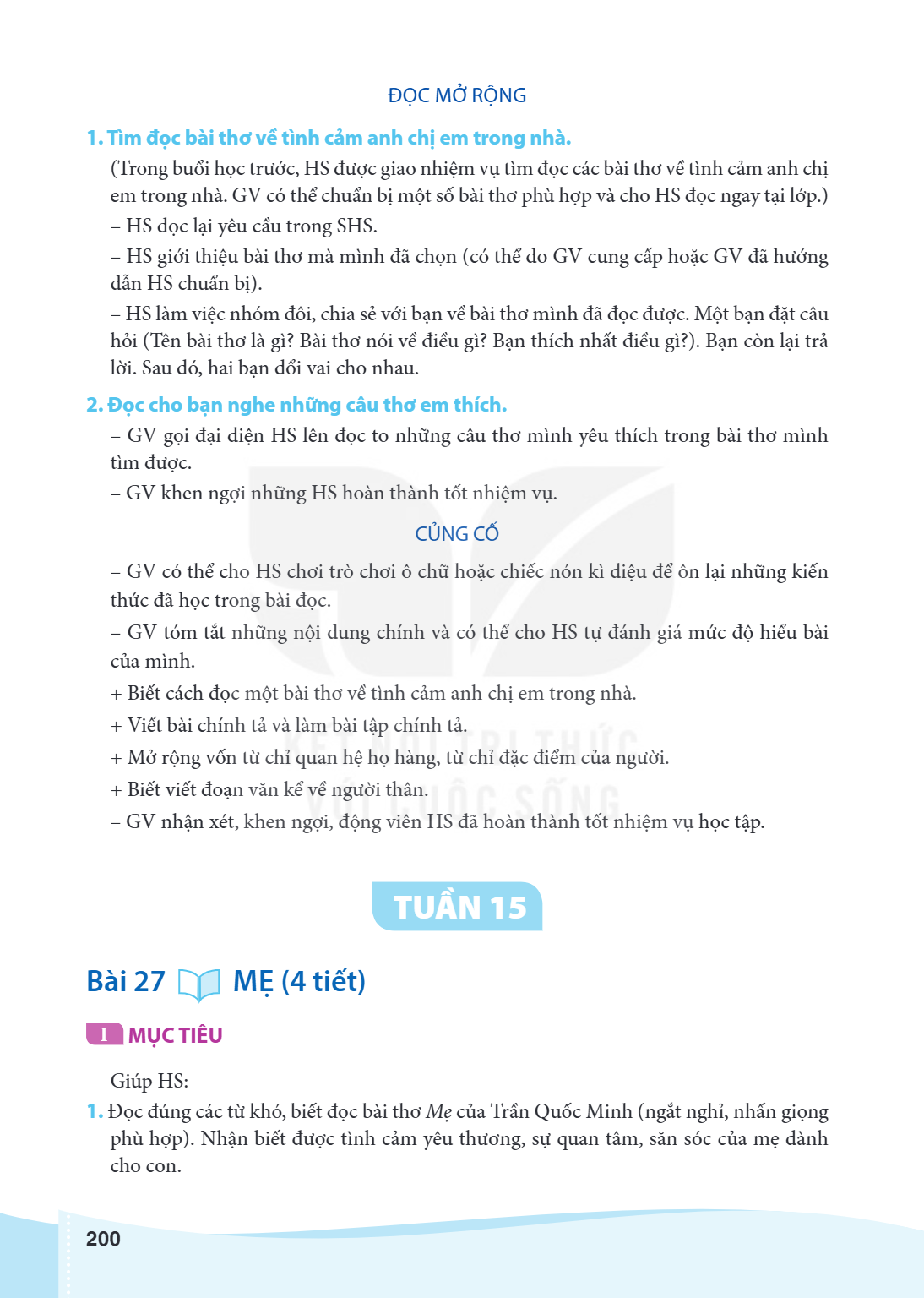 Bài 27 MẸ (4 tiết) I MỤC TIÊU Giúp HS: 1. Đọc đúng các từ khó, biết đọc bài thơ Mẹ của Trần Quốc Minh (ngắt nghỉ, nhấn giọng phù hợp). Nhận biết được tình cảm y