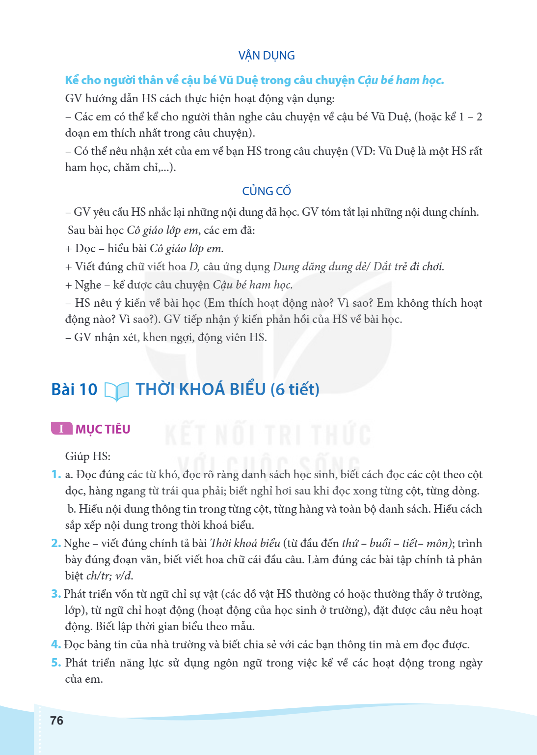 Bài 10 THỜI KHOÁ BIỂU (6 tiết) MỤC TIÊU Giúp HS: a. Đọc đúng các từ khó, đọc rõ ràng danh sách học sinh, biết cách đọc các cột theo cột dọc, hàng ngang từ trái 