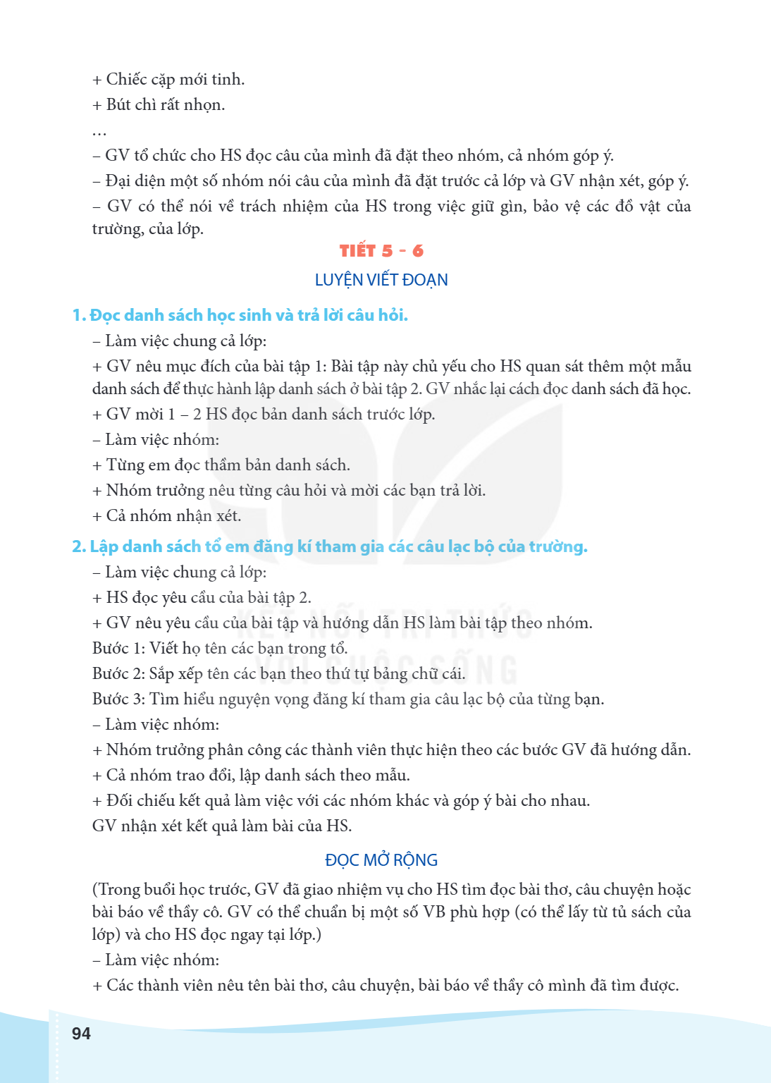 Chiếc cặp mới tinh. + Bút chì rất nhọn. … - GV tổ chức cho HS đọc câu của mình đã đặt theo nhóm, cả nhóm góp ý. - Đại diện một số nhóm nói câu của mình đã đặt t