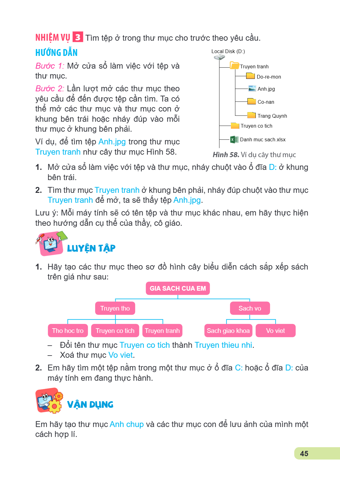 NHIỆM VỤ 3 Tìm tệp ở trong thư mục cho trước theo yêu cầu. HƯỚNG DẪN Local Disk (D:) Bước 1: Mở cửa sổ làm việc với tệp và Truyen tranh thư mục. Do-re-mon Bước 
