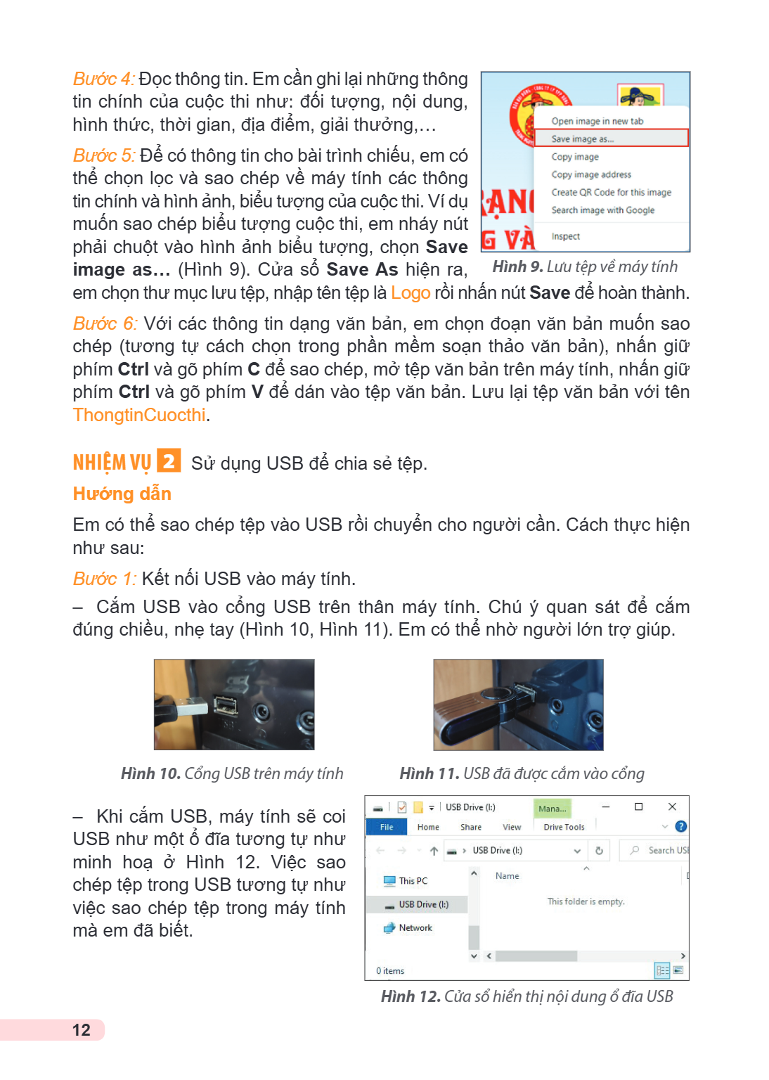 Bước 4: Đọc thông tin. Em cần ghi lại những thông tin chính của cuộc thi như: đối tượng, nội dung, hình thức, thời gian, địa điểm, giải thưởng,… Bước 5: Để có t