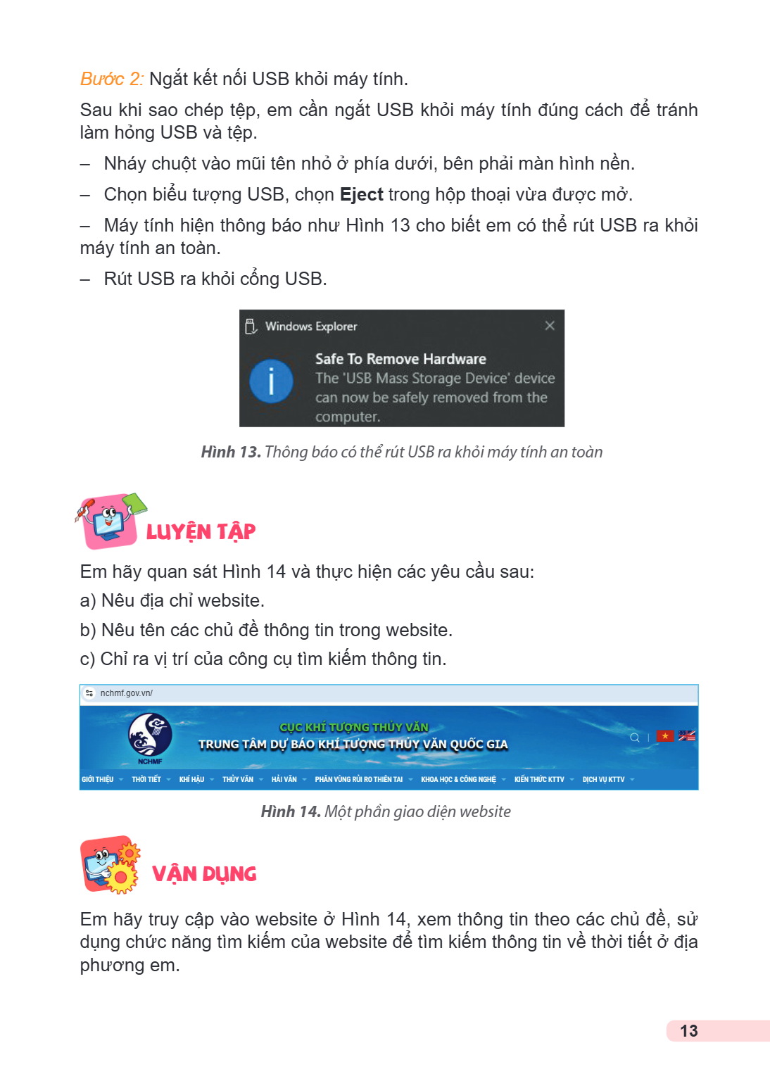 Bước 2: Ngắt kết nối USB khỏi máy tính. Sau khi sao chép tệp, em cần ngắt USB khỏi máy tính đúng cách để tránh làm hỏng USB và tệp. - Nháy chuột vào mũi tên nhỏ