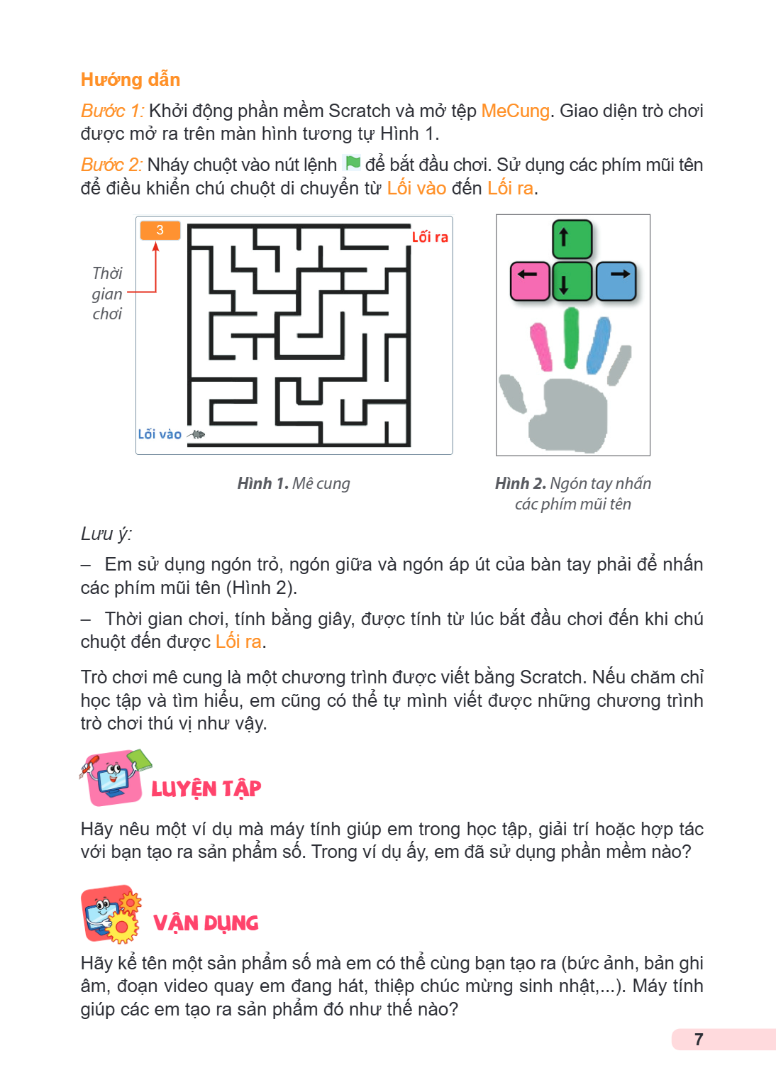 Hướng dẫn Bước 1: Khởi động phần mềm Scratch và mở tệp MeCung. Giao diện trò chơi được mở ra trên màn hình tương tự Hình 1. Bước 2: Nháy chuột vào nút lệnh để b