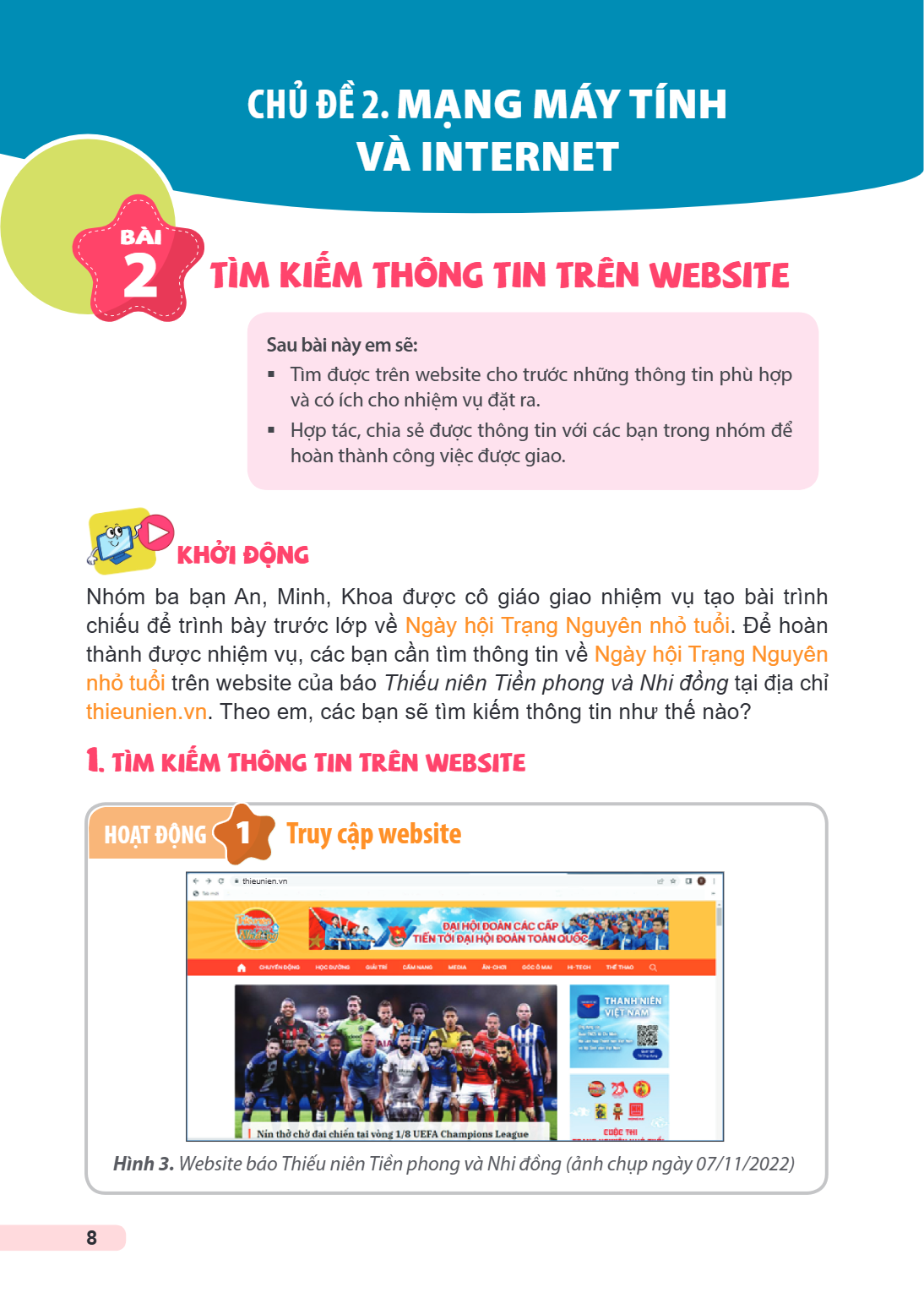CHỦ ĐỀ 2. MẠNG MÁY TÍNH VÀ INTERNET Bài 2. Tìm kiếm thông tin trên website Sau bài này em sẽ: Tìm được trên website cho trước những thông tin phù hợp và có ích 