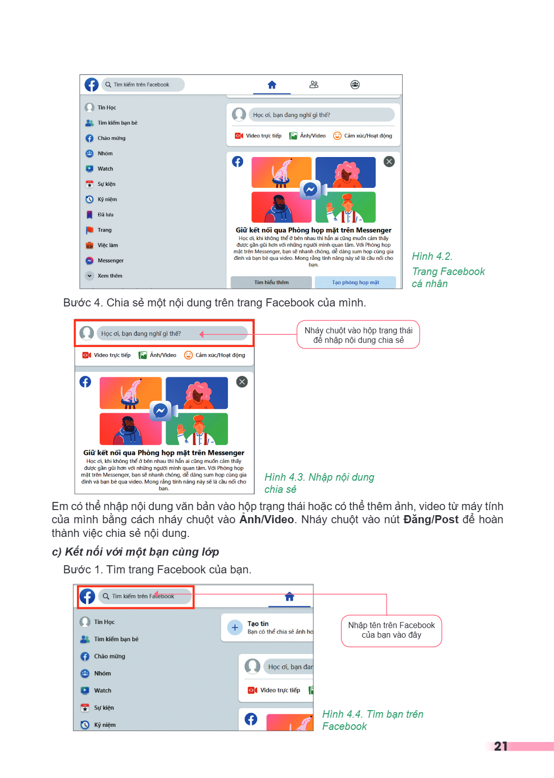 Hình 4.2. Trang Facebook cá nhân Bước 4. Chia sẻ một nội dung trên trang Facebook của mình. Nháy chuột vào hộp trạng thái để nhập nội dung chia sẻ Hình 4.3. Nhậ