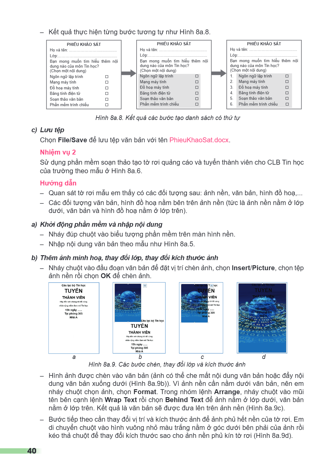 – Kết quả thực hiện từng bước tương tự như Hình 8a.8. Hình 8a.8. Kết quả các bước tạo danh sách có thứ tự c) Lưu tập Chọn File/Save để lưu tập văn bản với tên P