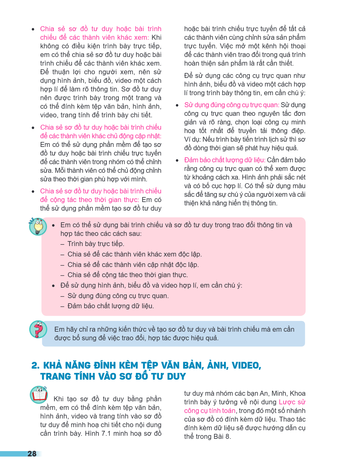 Chia sẻ sơ đồ tư duy hoặc bài trình chiếu để các thành viên khác xem: Khi không có điều kiện trình bày trực tiếp, em có thể chia sẻ sơ đồ tư duy hoặc bài trình 