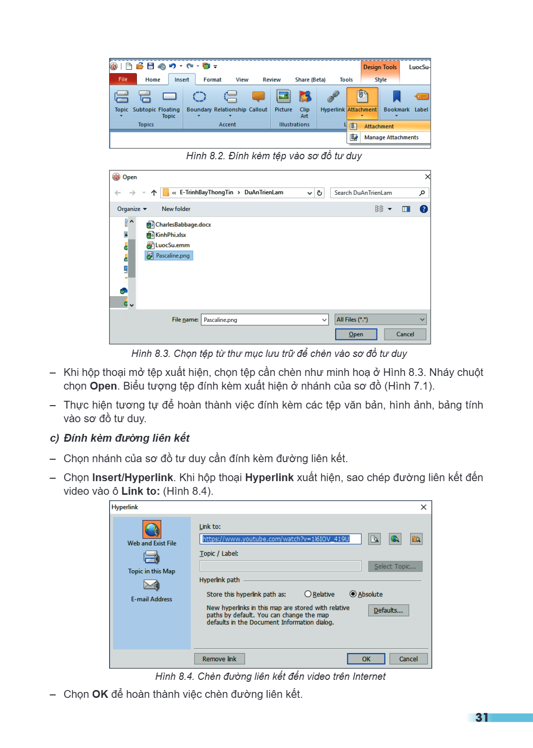 Hình 8.2. Đính kèm tệp vào sơ đồ tư duy Pascaline.png Pascaline.png Hình 8.3. Chọn tệp từ thư mục lưu trữ để chèn vào sơ đồ tư duy - Khi hộp thoại mở tệp xuất h