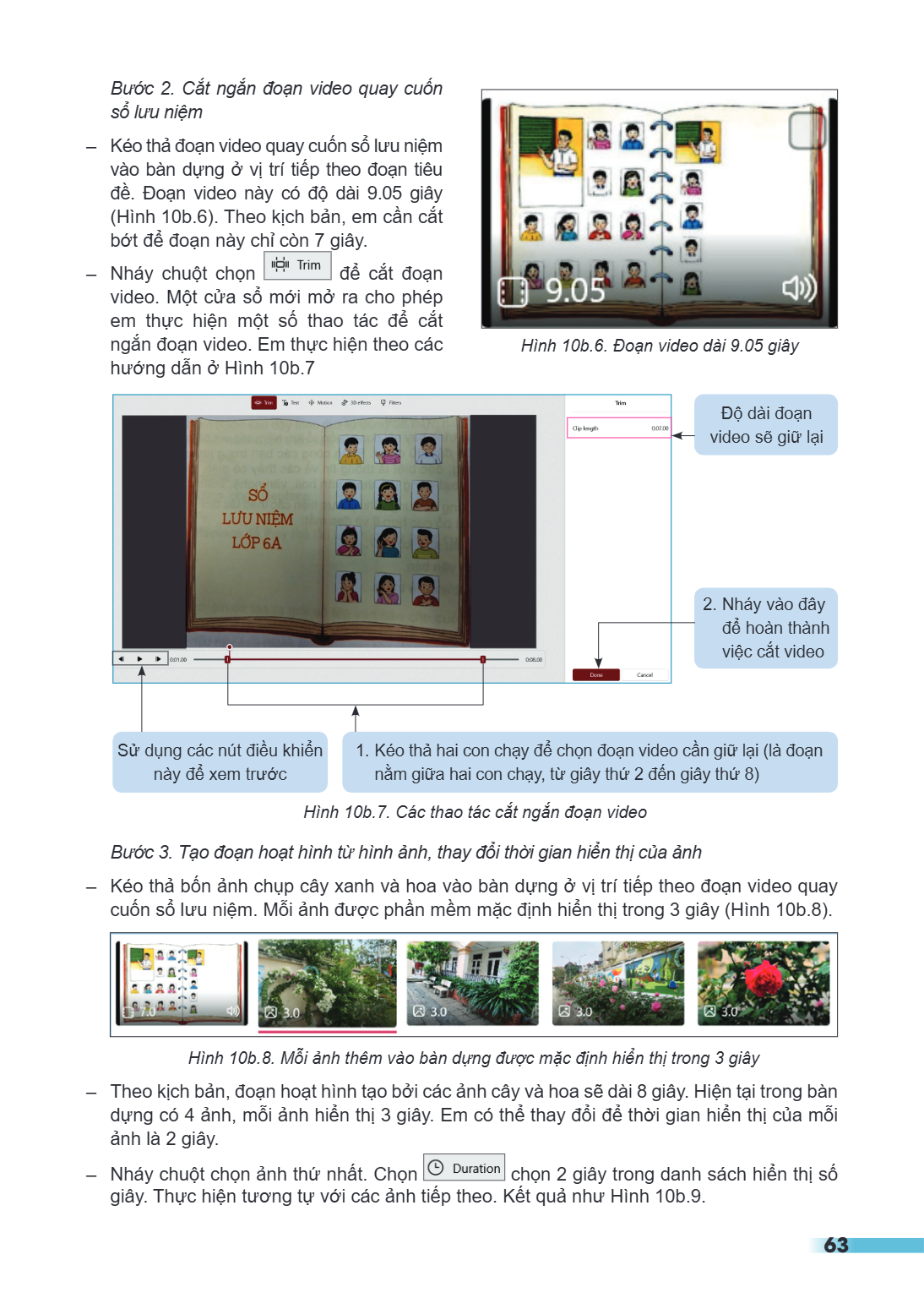 Bước 2. Cắt ngắn đoạn video quay cuốn sổ lưu niệm - Kéo thả đoạn video quay cuốn sổ lưu niệm vào bàn dựng ở vị trí tiếp theo đoạn tiêu đề. Đoạn video này có độ 