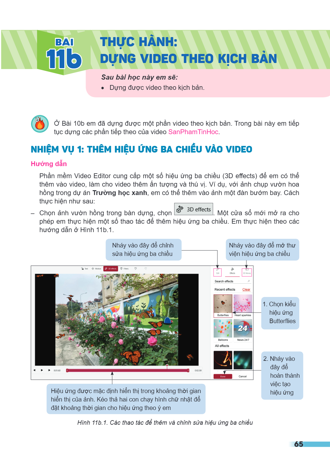 Thực hành: Dựng video theo kịch bản Sau bài học này em sẽ: Dựng được video theo kịch bản. Ở Bài 10b em đã dựng được một phần video theo kịch bản. Trong bài này 