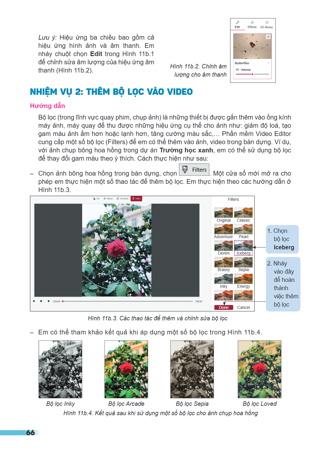 Lưu ý: Hiệu ứng ba chiều bao gồm cả hiệu ứng hình ảnh và âm thanh. Em nháy chuột chọn Edit trong Hình 11b.1 để chỉnh sửa âm lượng của hiệu ứng âm thanh (Hình 11