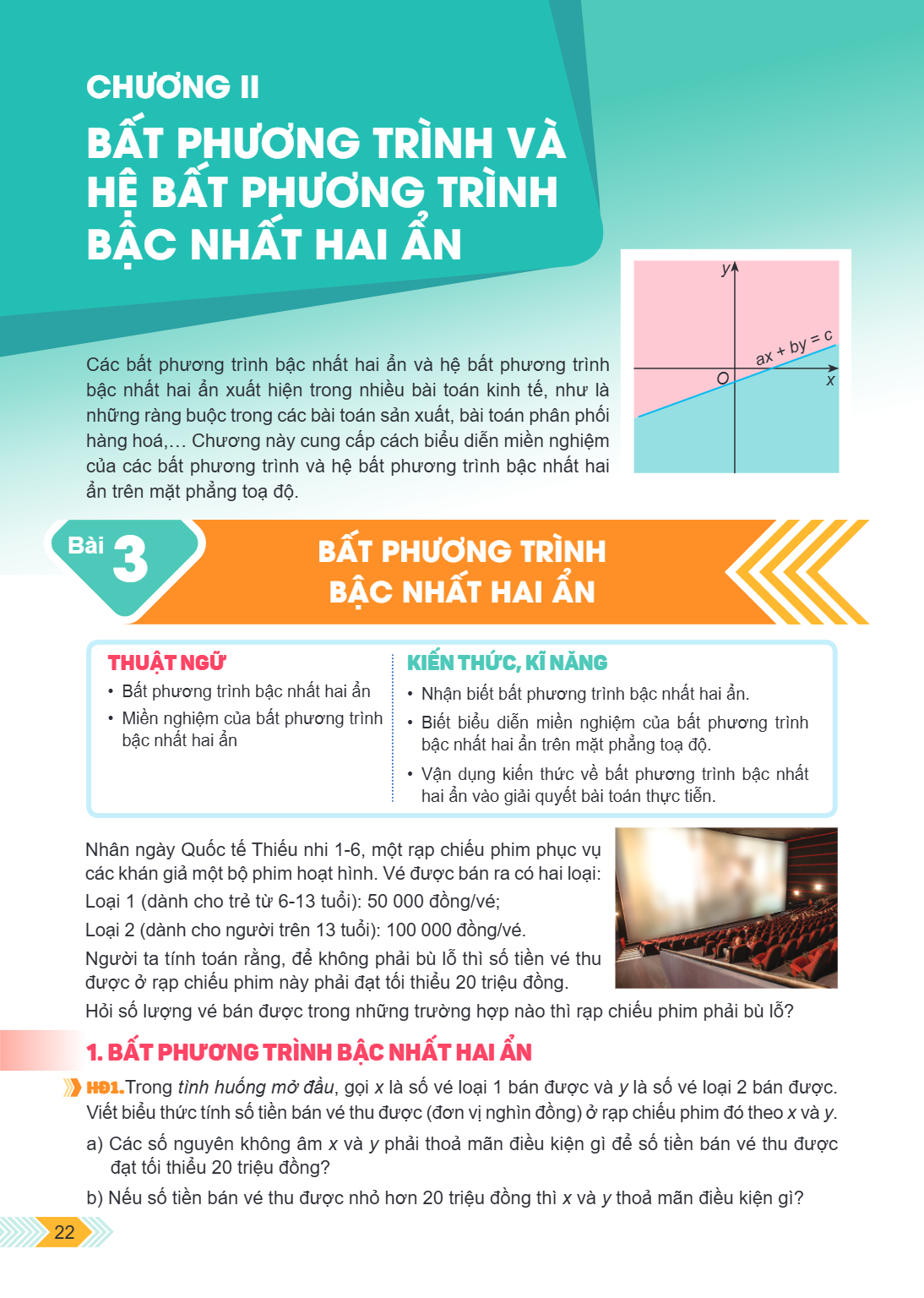 Bài 3. Bất phương trình bậc nhất hai ẩn Các bất phương trình bậc nhất hai ẩn và hệ bất phương trình bậc nhất hai ẩn xuất hiện trong nhiều bài toán kinh tế, như 