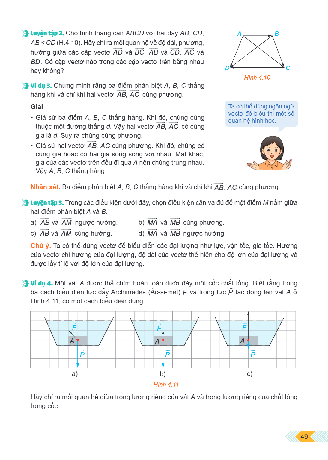 Luyện tập 2. Cho hình thang cân $ABCD$ với hai đáy $AB$, $CD$, $AB < CD$ (H.4.10). Hãy chỉ ra mối quan hệ về độ dài, phương, hướng giữa các cặp vectơ $\vec{AD}$