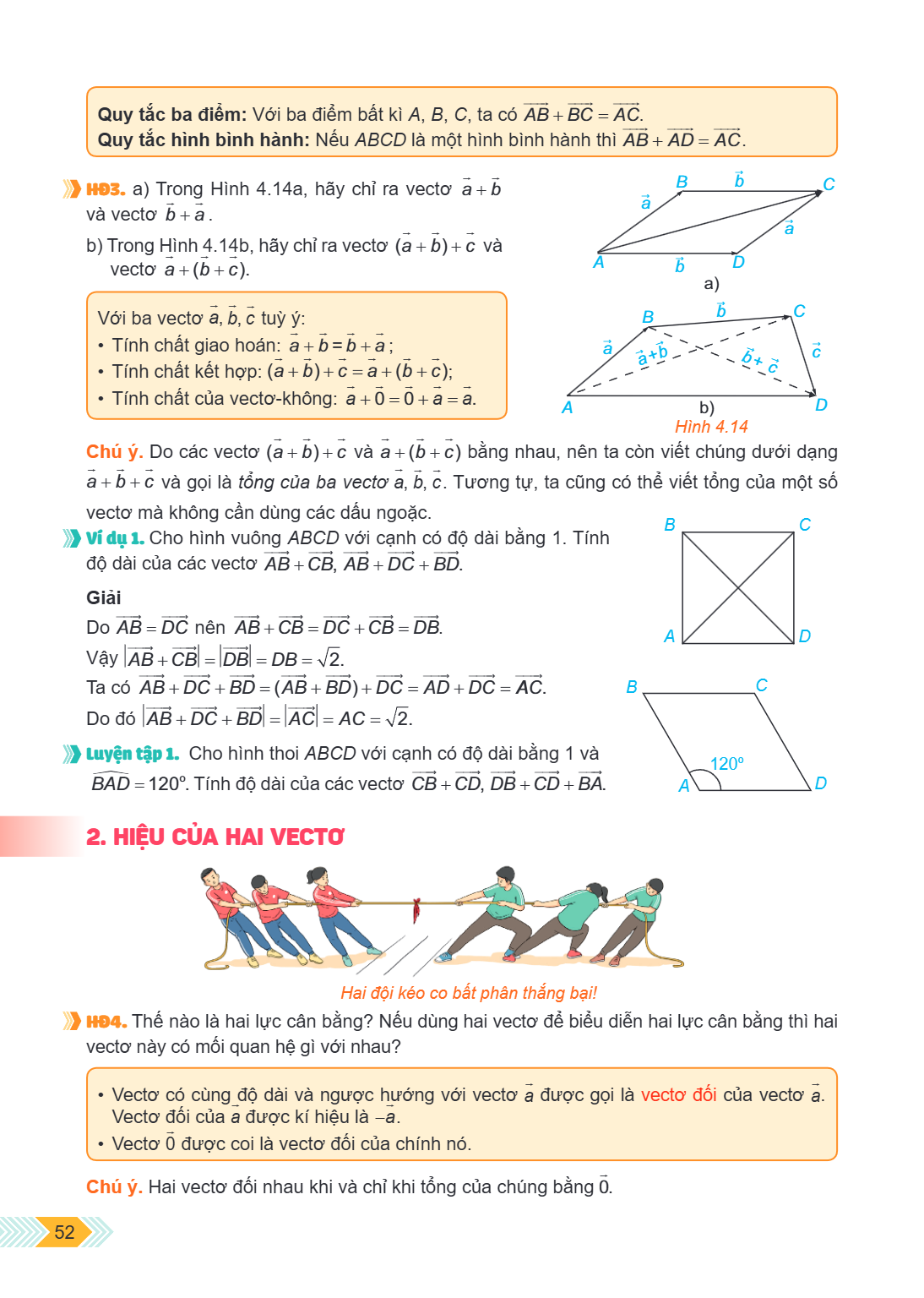 Quy tắc ba điểm: Với ba điểm bất kì $A, B, C$, ta có $\overrightarrow{AB} + \overrightarrow{BC} = \overrightarrow{AC}$. Quy tắc hình bình hành: Nếu $ABCD$ là mộ