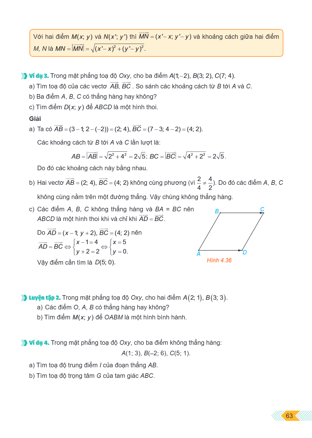 Với hai điểm $M(x; y)$ và $N(x'; y')$ thì $\overrightarrow{MN} = (x' - x; y' - y)$ và khoảng cách giữa hai điểm $M, N$ là $MN = |\overrightarrow{MN}| = \sqrt{(x
