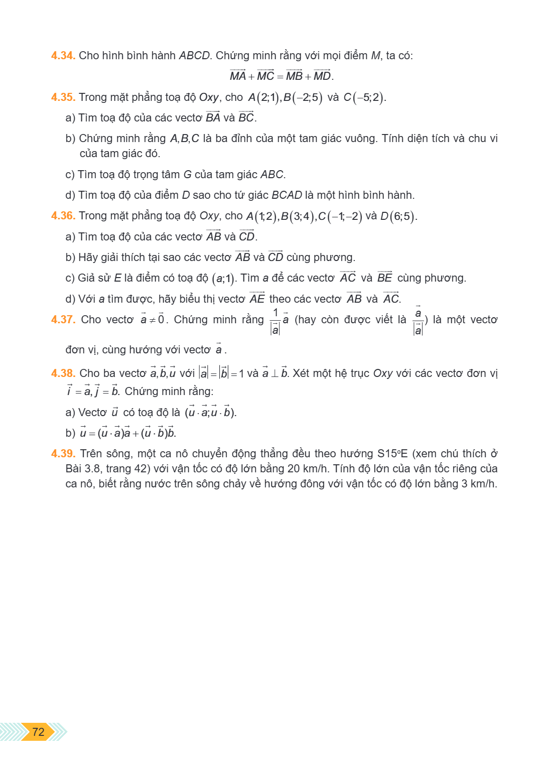 4.34. Cho hình bình hành $ABCD$. Chứng minh rằng với mọi điểm $M$, ta có: $\overrightarrow{MA} + \overrightarrow{MC} = \overrightarrow{MB} + \overrightarrow{MD}