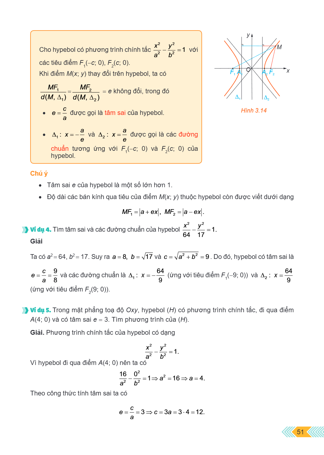 Cho hypebol có phương trình chính tắc $\frac{x^2}{a^2} - \frac{y^2}{b^2} = 1$ với các tiêu điểm $F_1(-c; 0)$, $F_2(c; 0)$. Khi điểm $M(x; y)$ thay đổi trên hype
