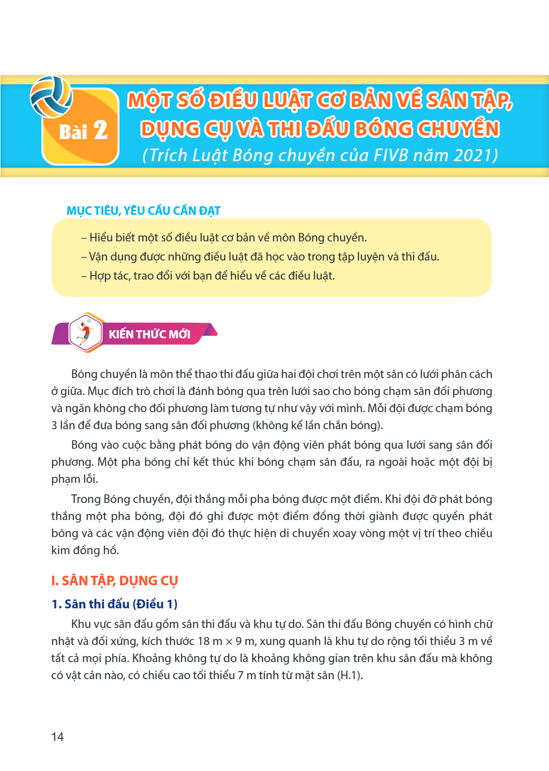 Bài 2. Một số điều luật cơ bản về sân tập, dụng cụ và thi đấu Bóng chuyền (Trích Luật Bóng chuyền của FIVB năm 2021) MỤC TIÊU, YÊU CẦU CẦN ĐẠT – Hiểu biết một s
