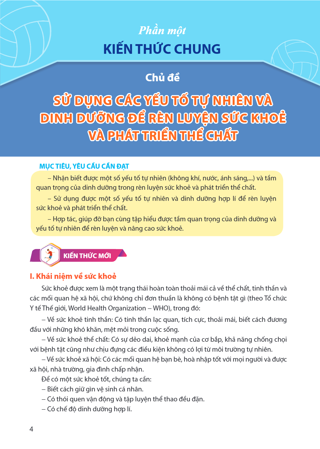 Chủ đề SỬ DỤNG CÁC YẾU TỐ TỰ NHIÊN VÀ DINH DƯỠNG ĐỂ RÈN LUYỆN SỨC KHOẺ VÀ PHÁT TRIỂN THỂ CHẤT MỤC TIÊU, YÊU CẦU CẦN ĐẠT – Nhận biết được một số yếu tố tự nhiên 