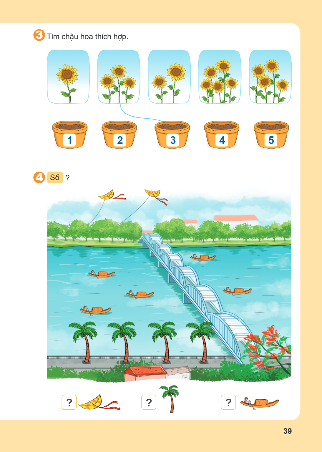 3. Tìm chậu hoa thích hợp. 1 2 3 4 5 4. Số ? ? ? ?