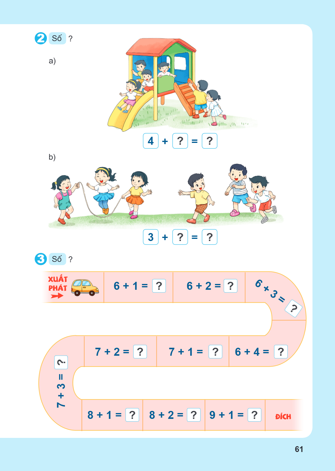 2 Số ? a) $4 + ? = ?$ b) $3 + ? = ?$ 3 Số ?
